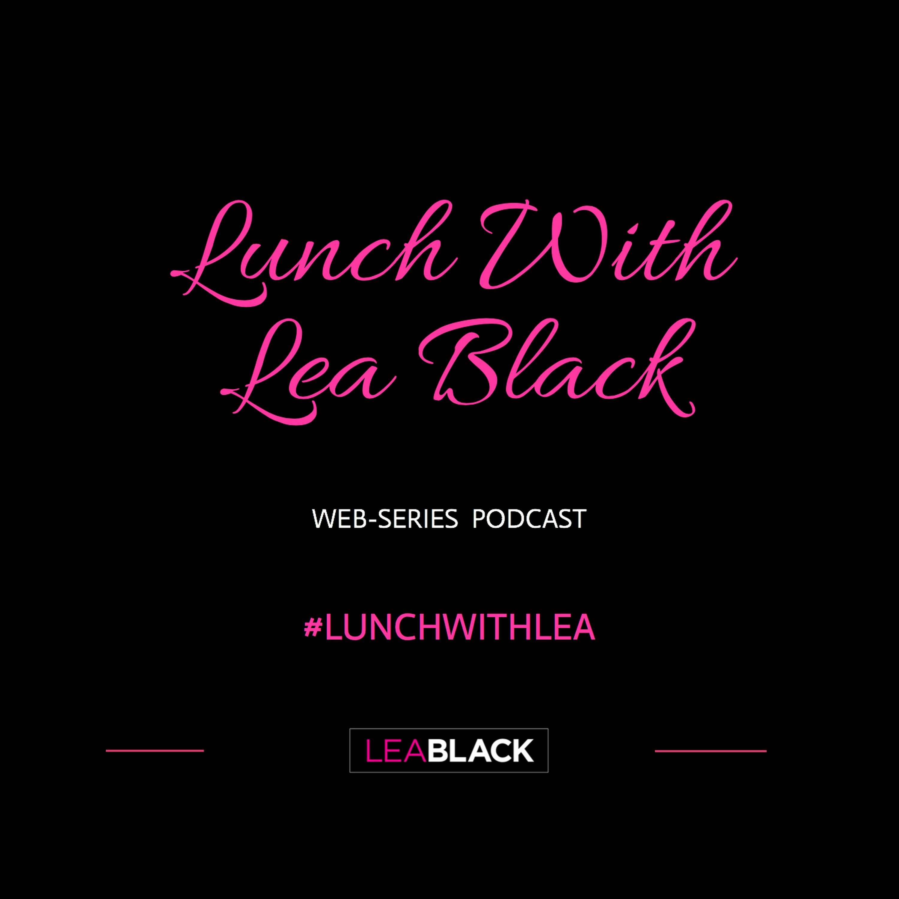 Lunch With Lea Black