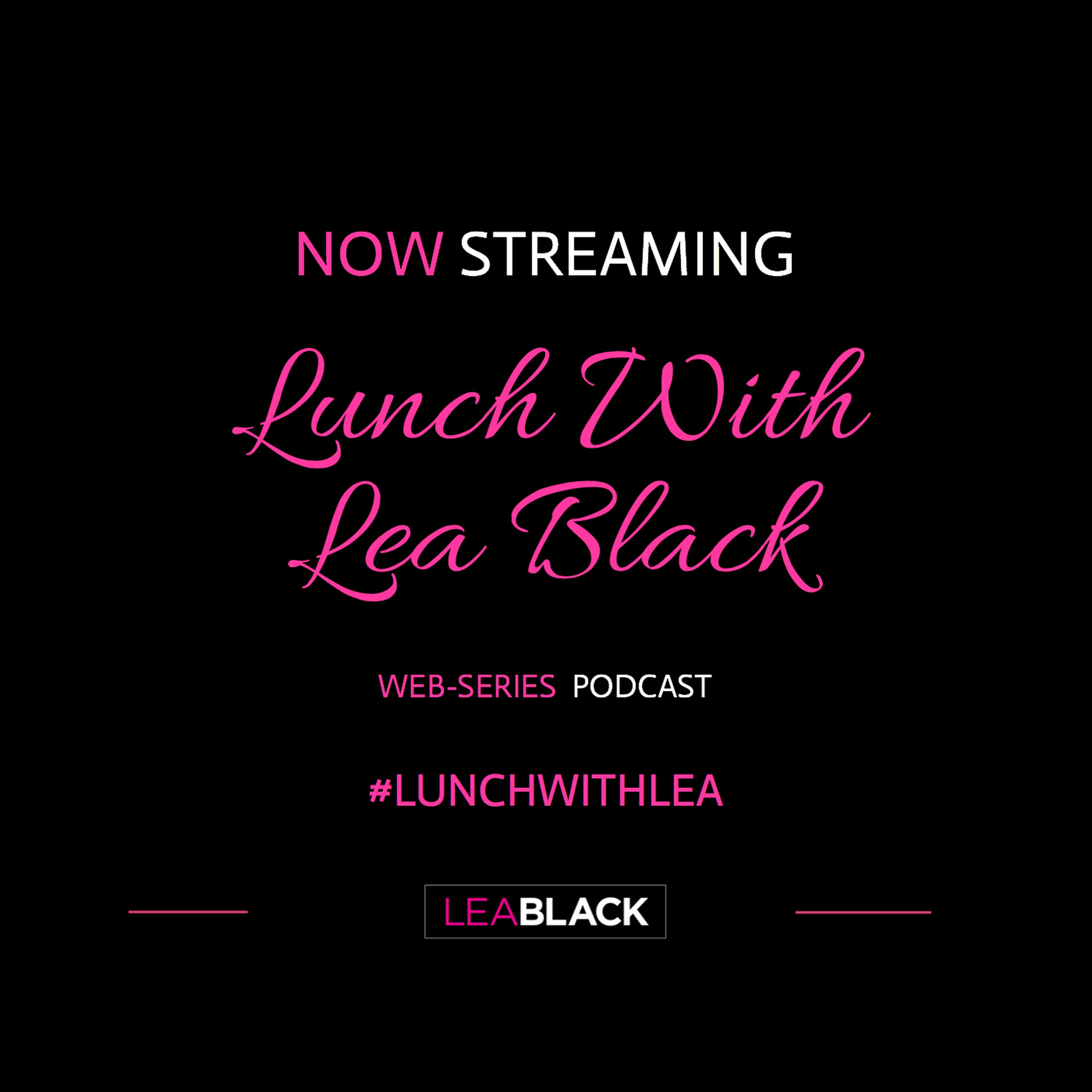 Lunch With Lea Black