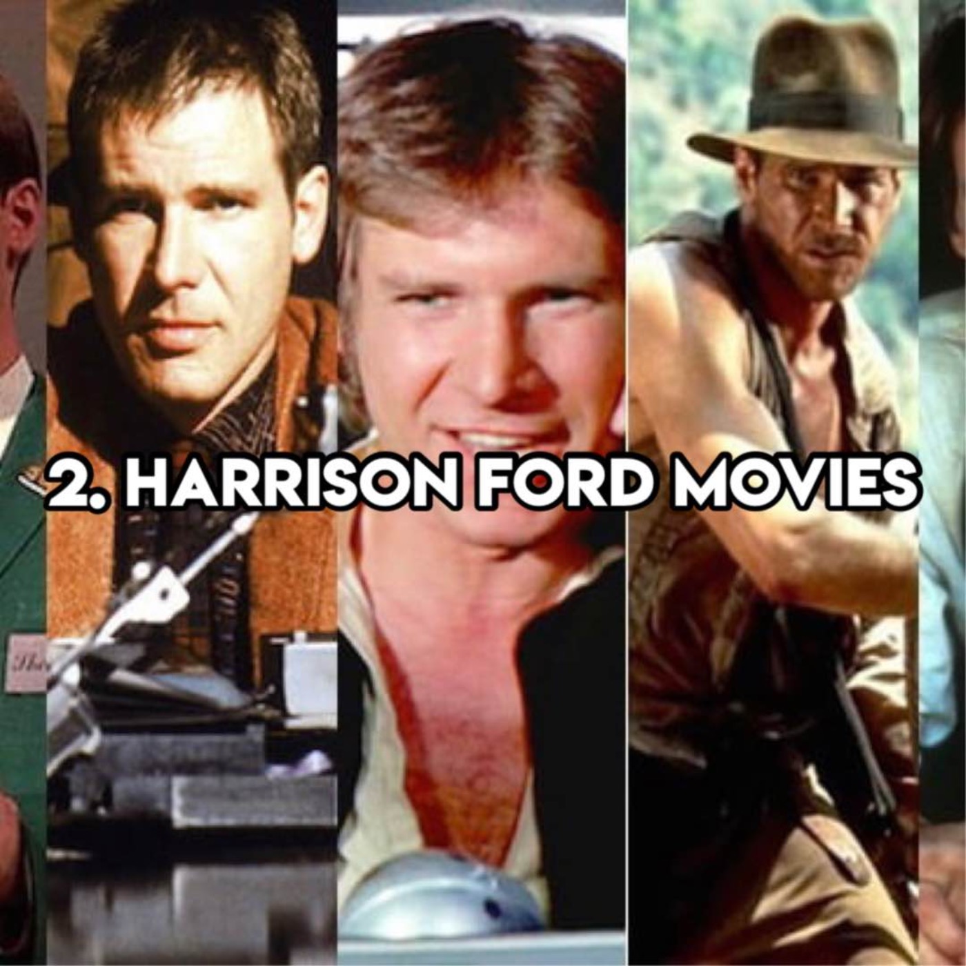 2. HARRISON FORD MOVIES (with Podcaster Scout)