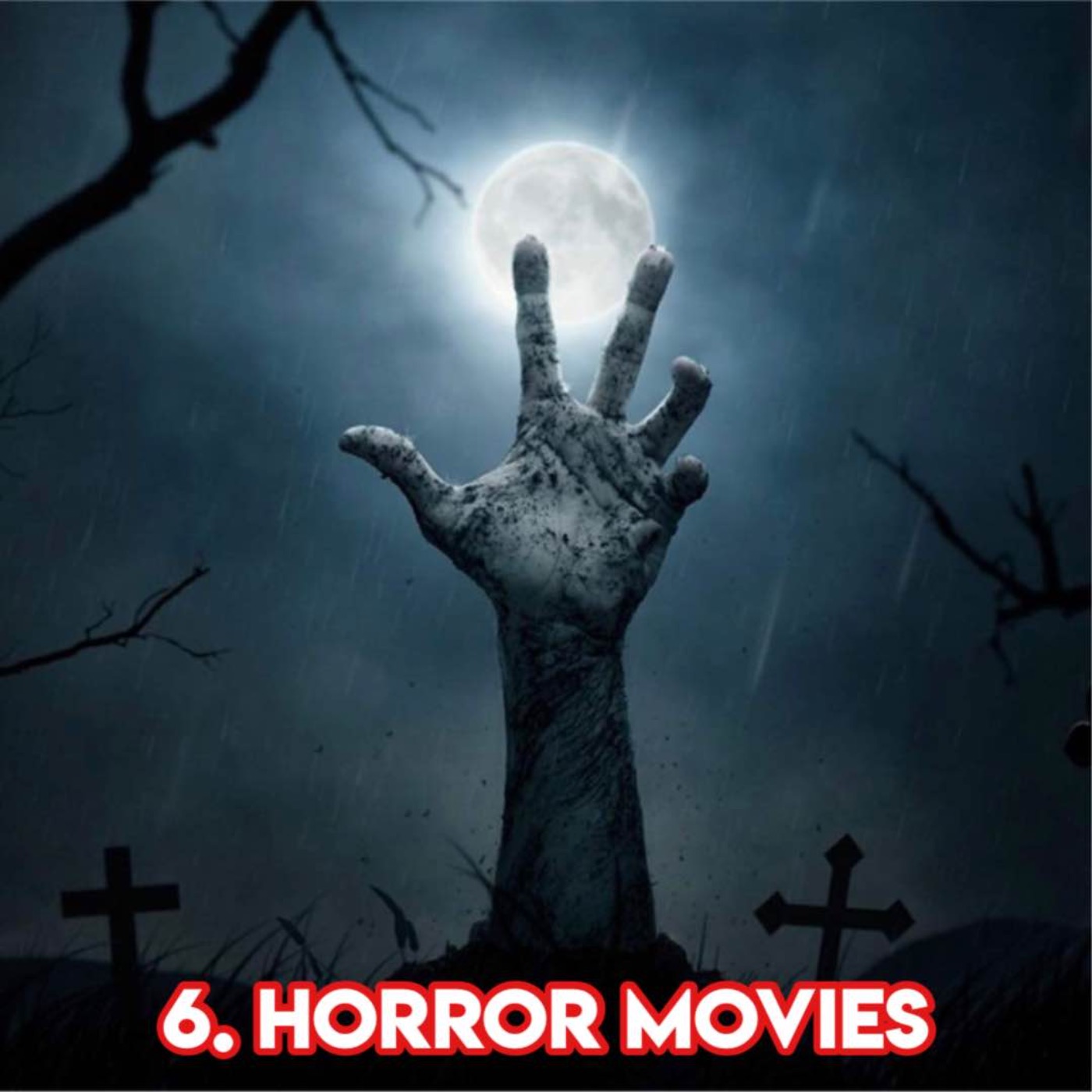 6. HORROR MOVIES (with Pod pal Mel)