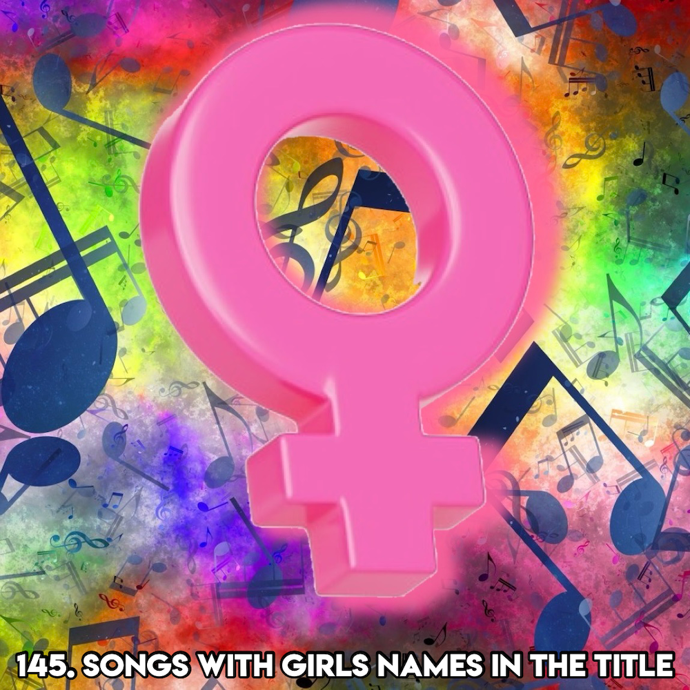 145. SONGS WITH GIRLS NAMES IN THE TITLE (with Theo Delaney Host of Life Goals with Theo Delaney Podcast