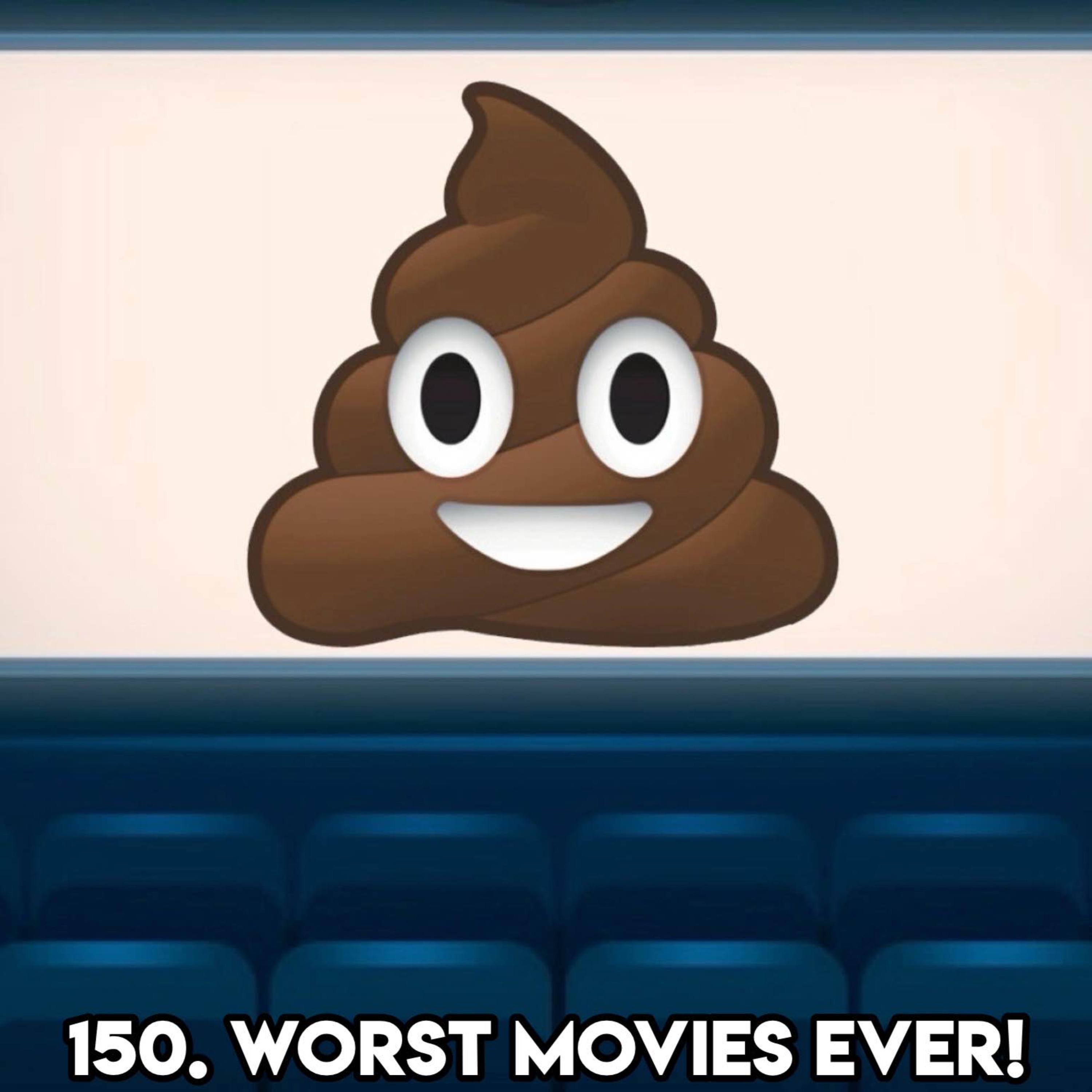 150. WORST MOVIES EVER! (With Neil)