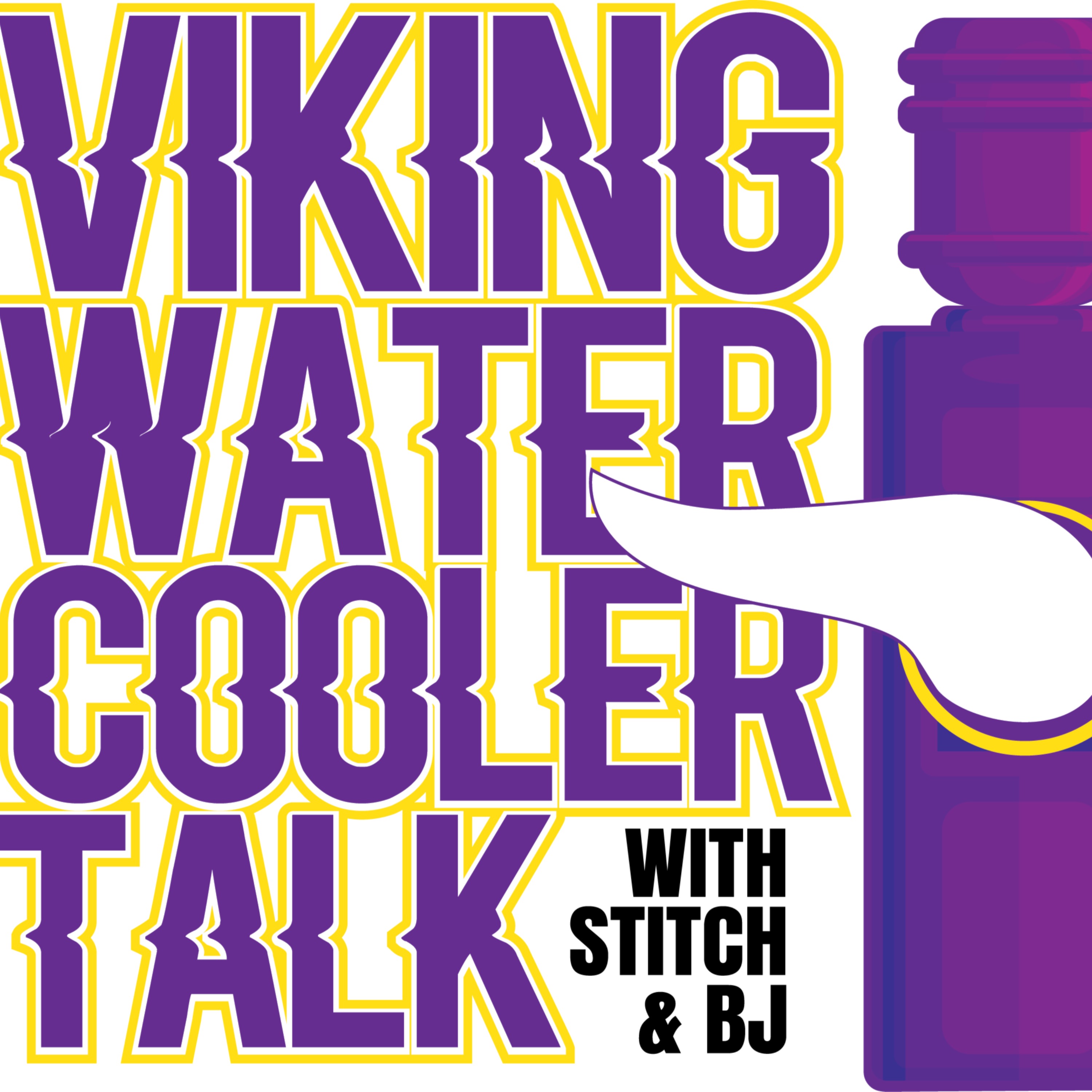 Vikings Water Cooler Talk with Stitch & BJ
