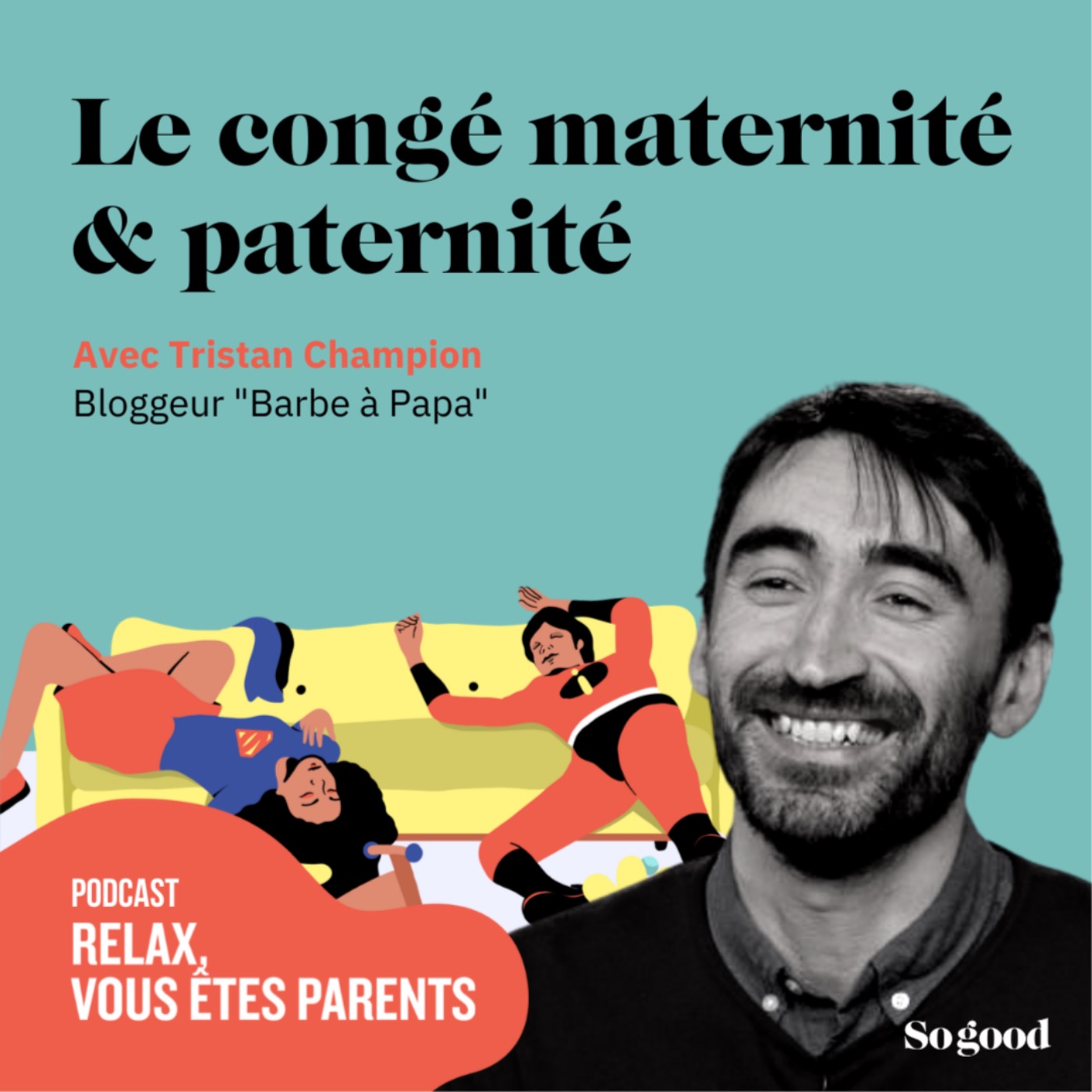 Episode 1 - Le congé maternité et paternité, avec Tristan Champion