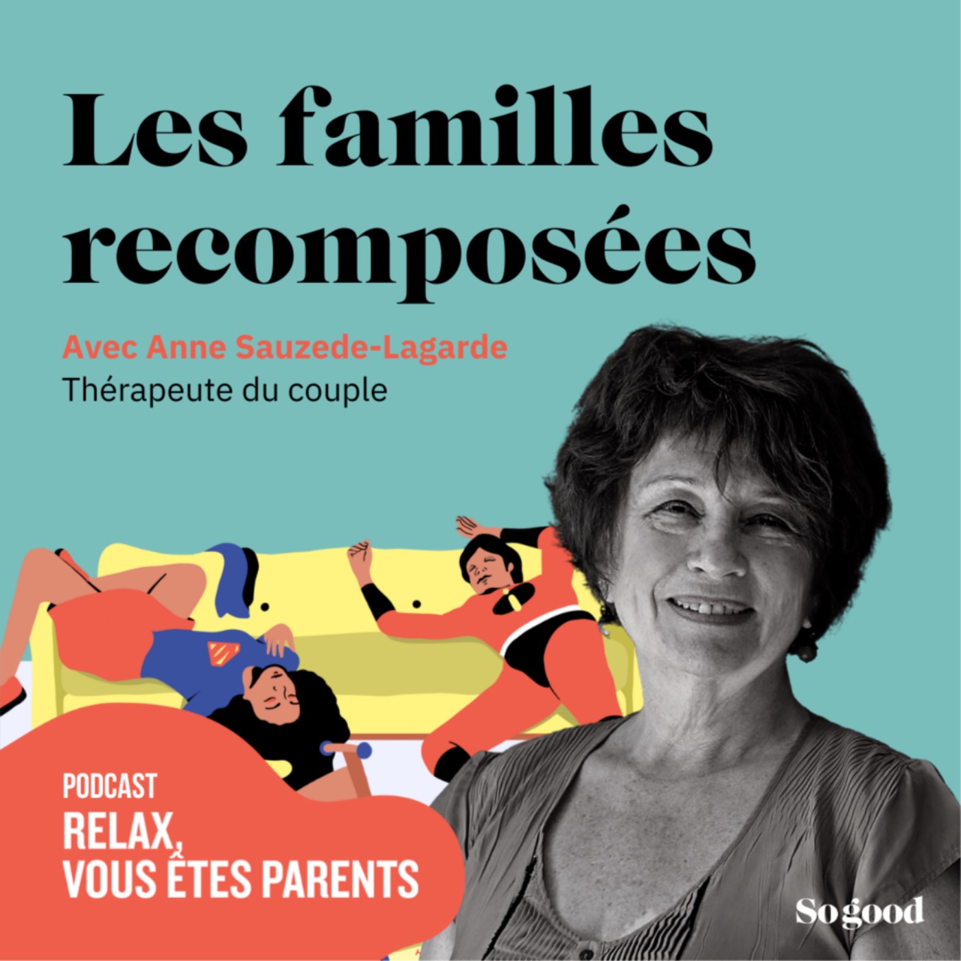 Episode 2 - La famille recomposée, avec Anne Sauzède-Lagarde