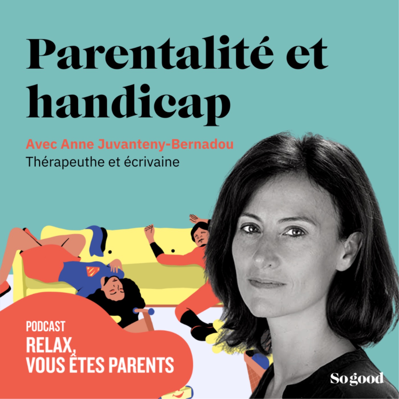 Episode 3 - Parentalité et handicap, avec  Anne Juvanteny-Bernadou