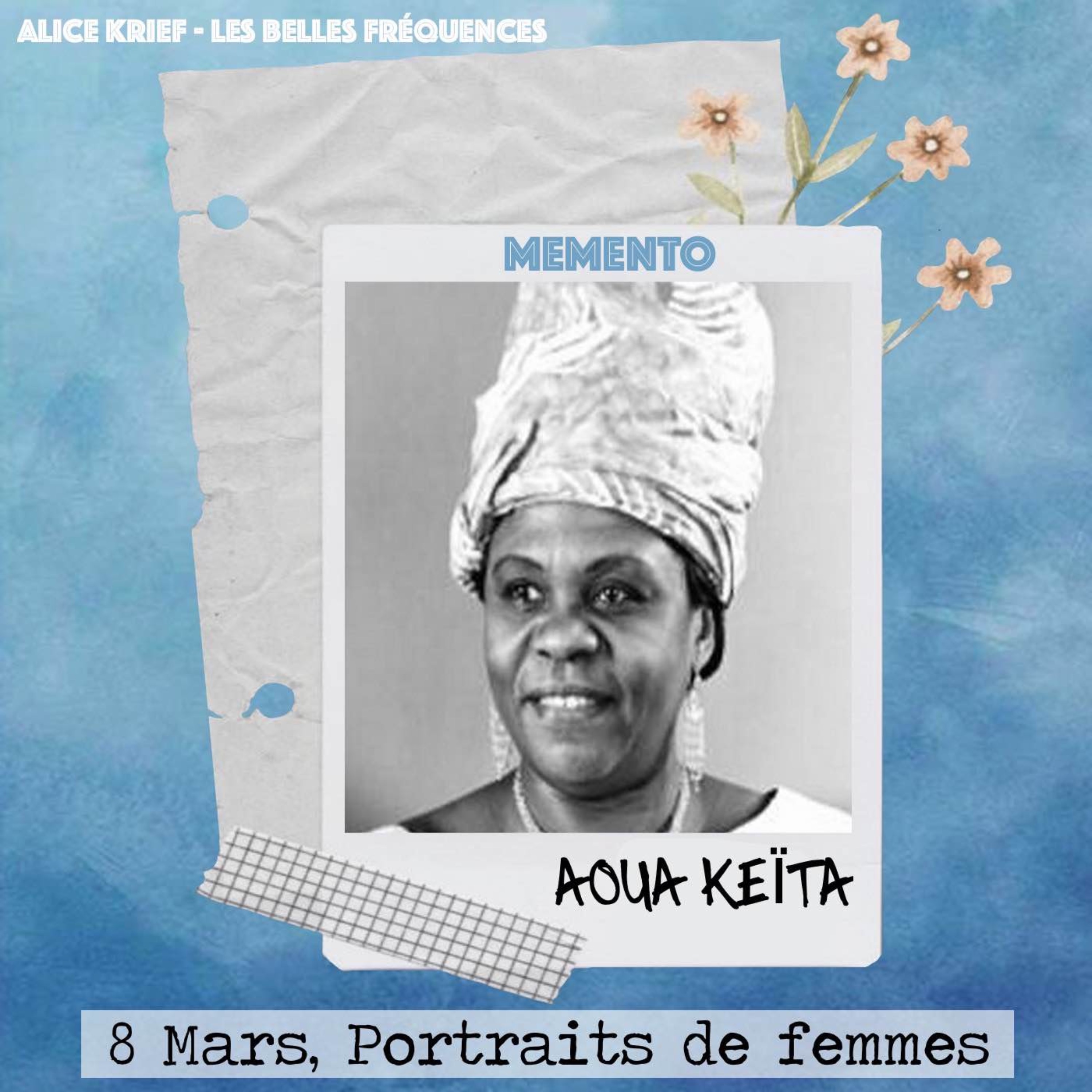 [8 MARS] Aoua Keïta  - Je deviens la seule femme membre du Bureau politique de l’Union Soudanaise- Rassemblement démocratique Africain.