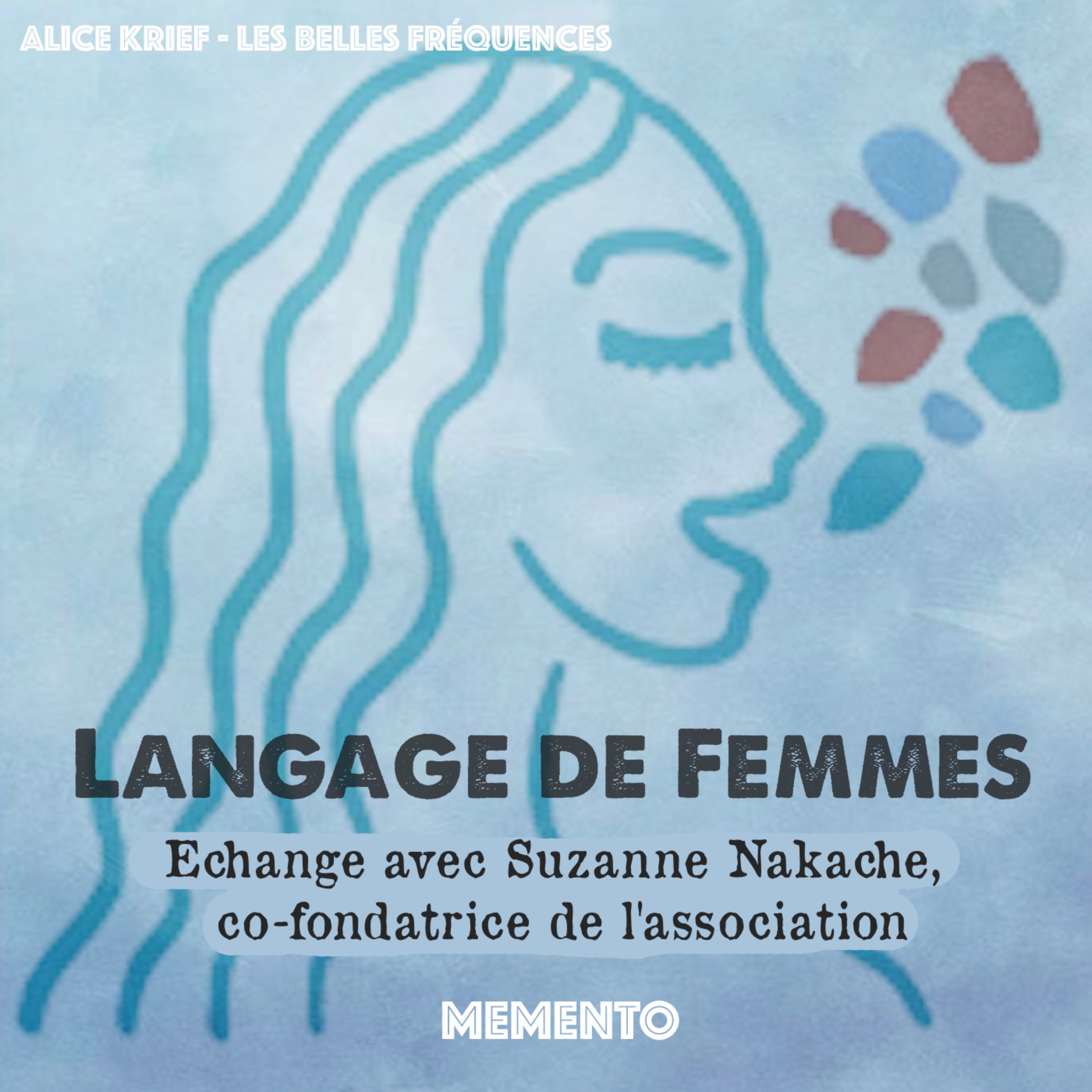[ASSOCIATION ] Echange avec Suzanne Nakache, co-fondatrice de Langage de Femmes