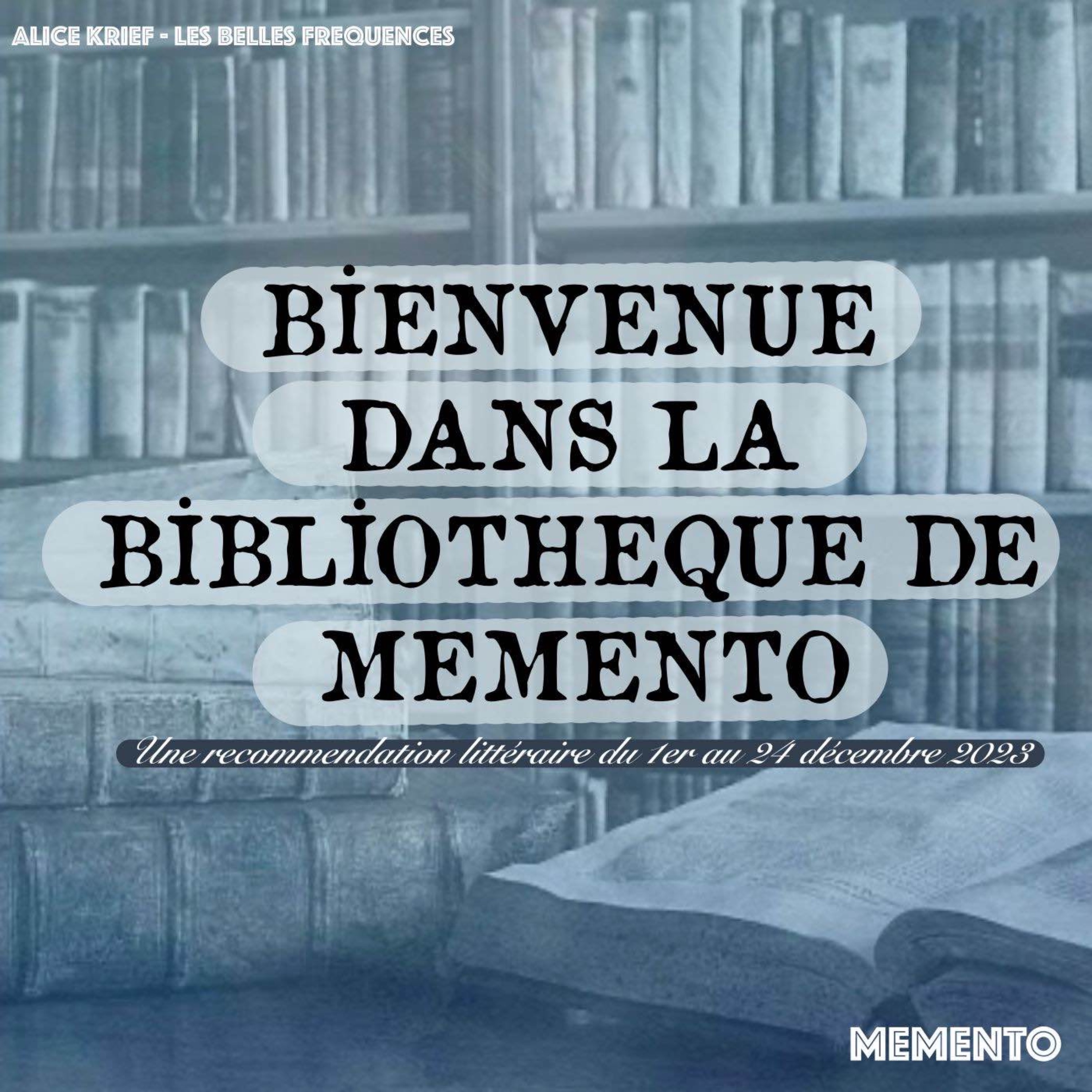 cover art for [BANDE ANNONCE ] Bienvenue dans la Bibliothèque de Memento - Calendrier de l'Avent sonore 