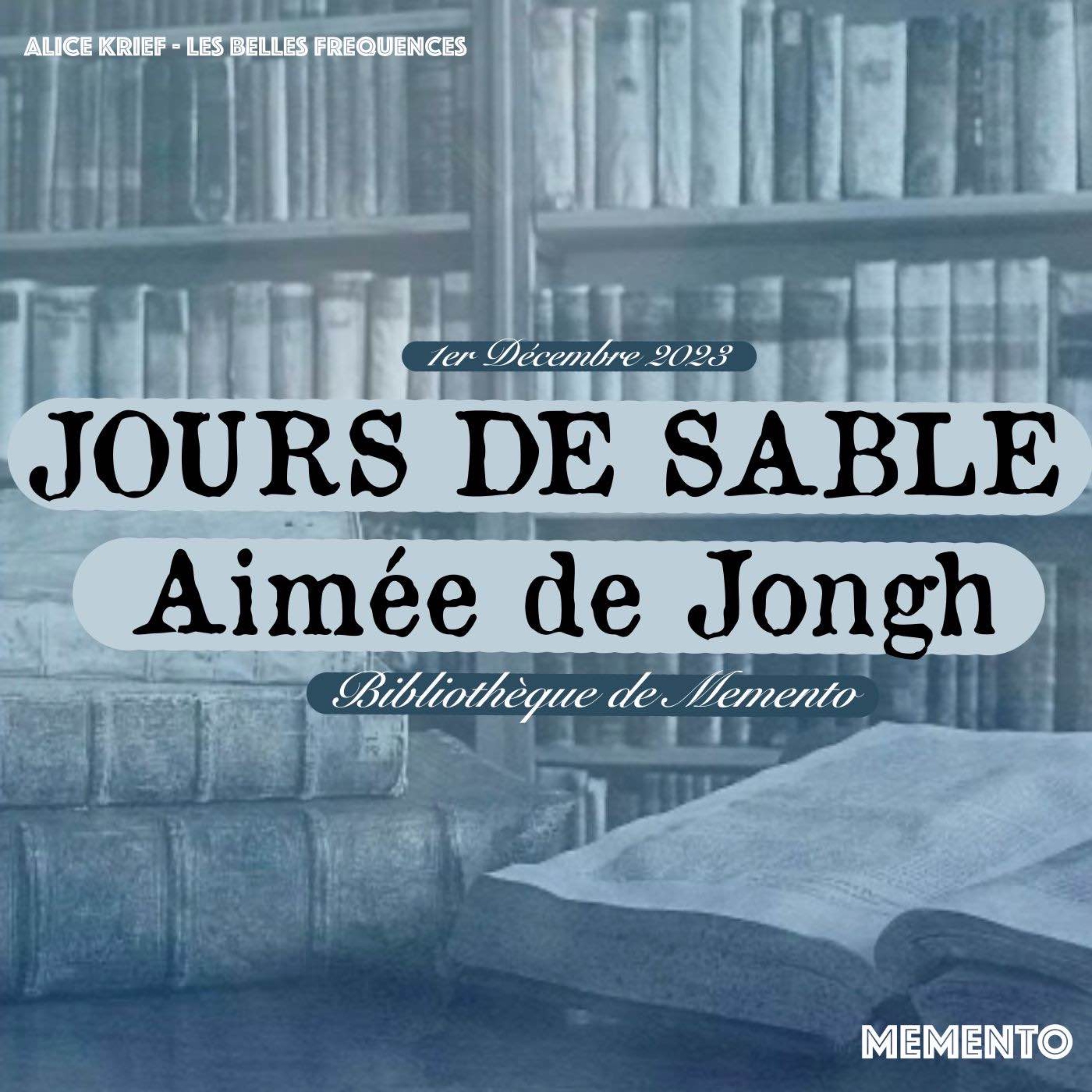 cover art for [BIBLIOTHEQUE DE MEMENTO ] 1er Décembre - Jours de Sable par Aimée de Jongh