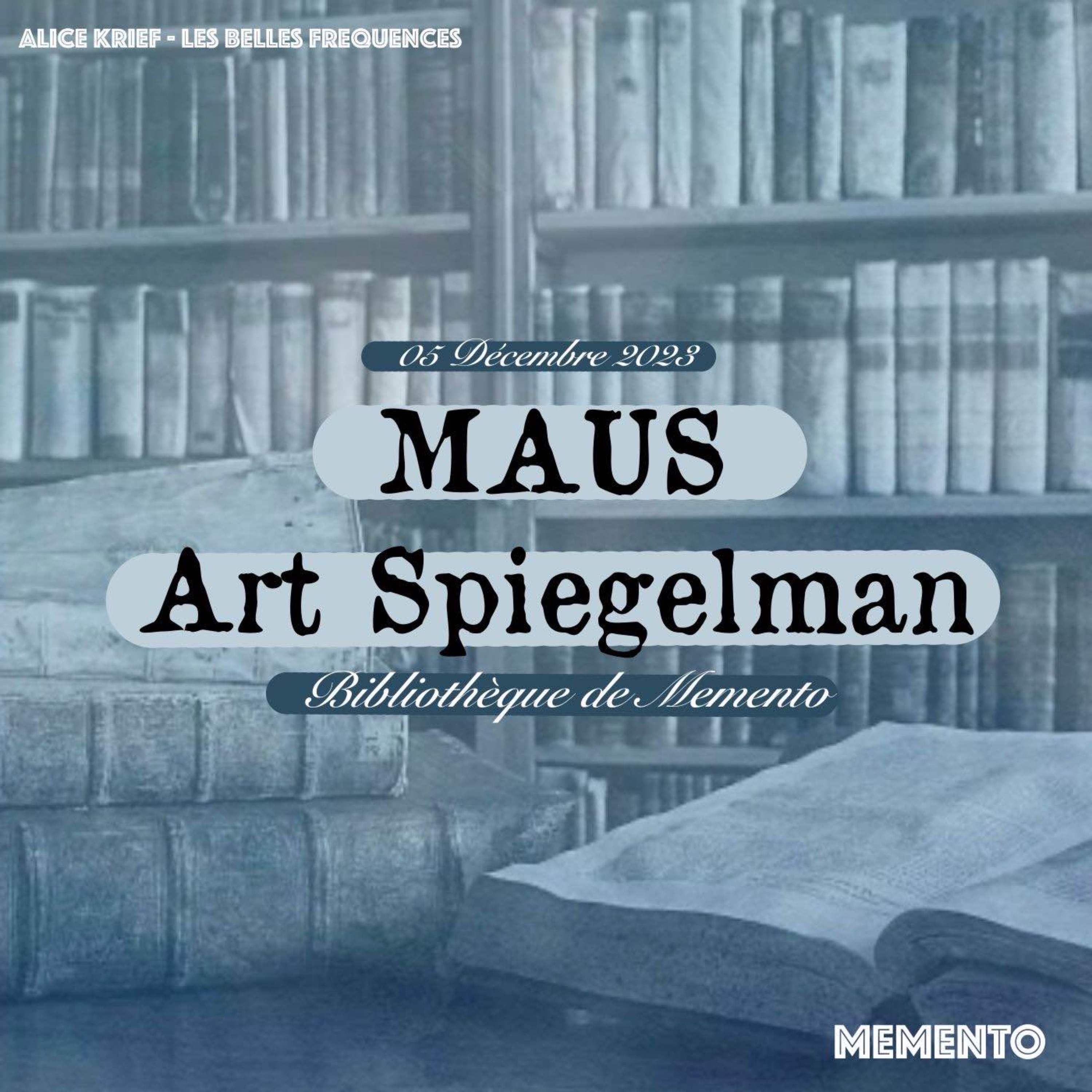 cover art for [BIBLIOTHEQUE DE MEMENTO ] 5 Décembre - Maus par Art Spiegelman