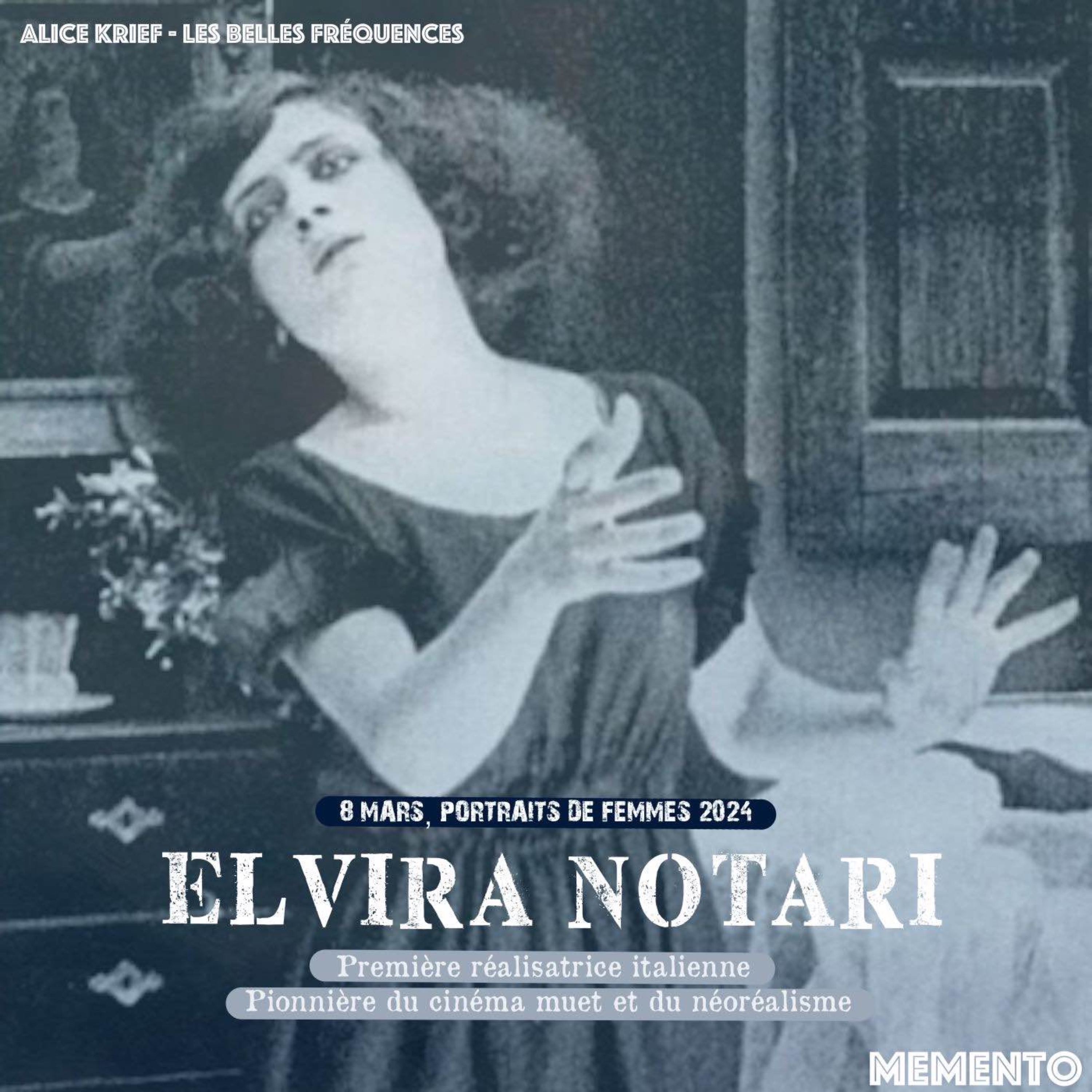 cover art for [8 MARS] Elvira Notari  - Pionnière du cinéma muet italien et du néoréalisme