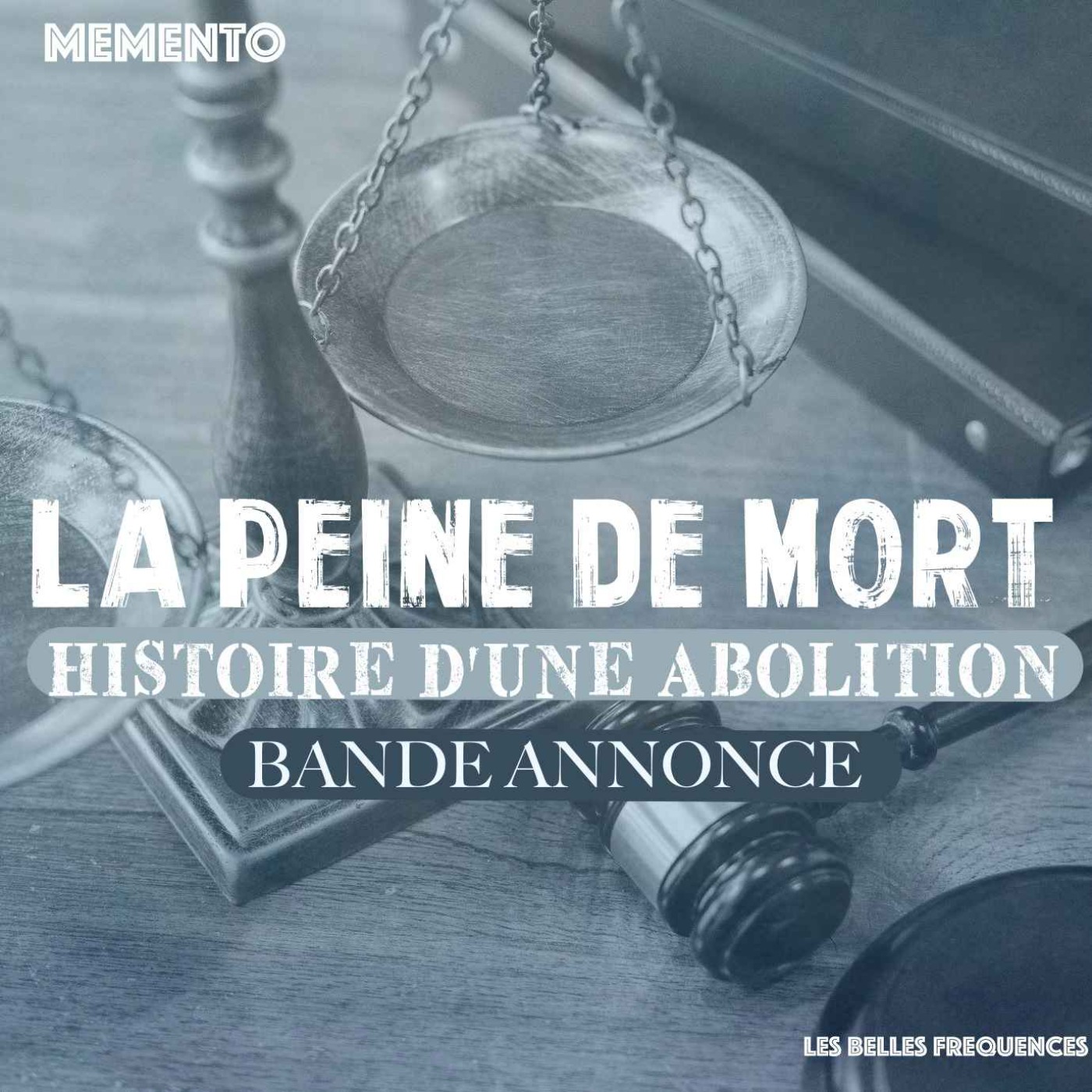  Bande annonce de la nouvelle série documentaire - Peine de mort, Histoire d'une abolition  episode artwork