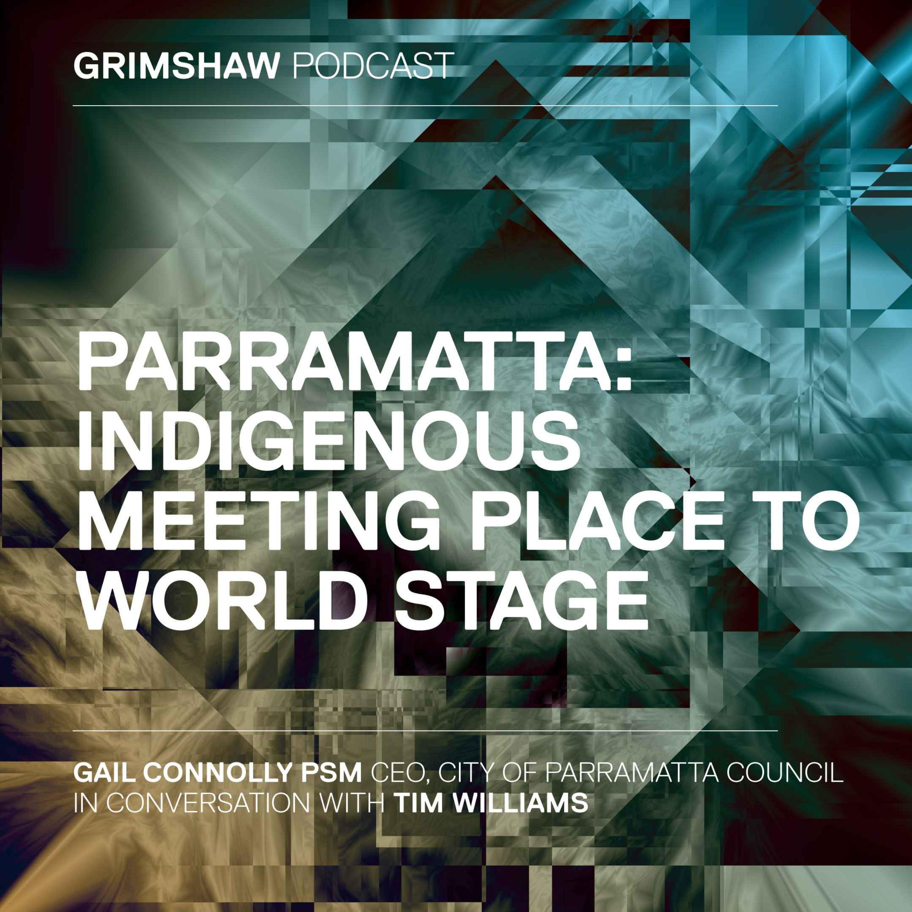 PARRAMATTA: INDIGENOUS MEETING PLACE TO WORLD STAGE