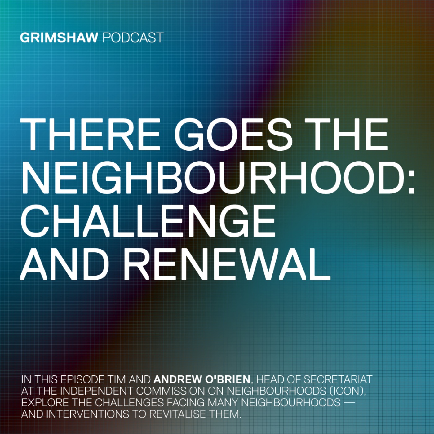 THERE GOES THE NEIGHBOURHOOD: CHALLENGE AND RENEWAL