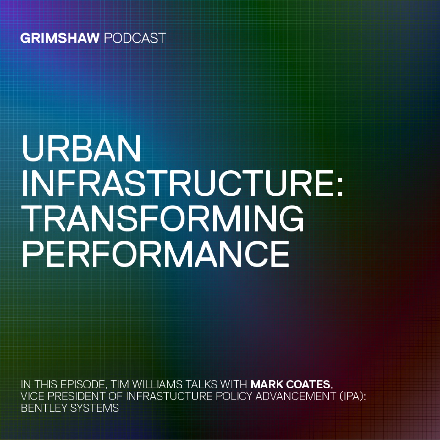 URBAN INFRASTRUCTURE: TRANSFORMING PERFORMANCE episode artwork