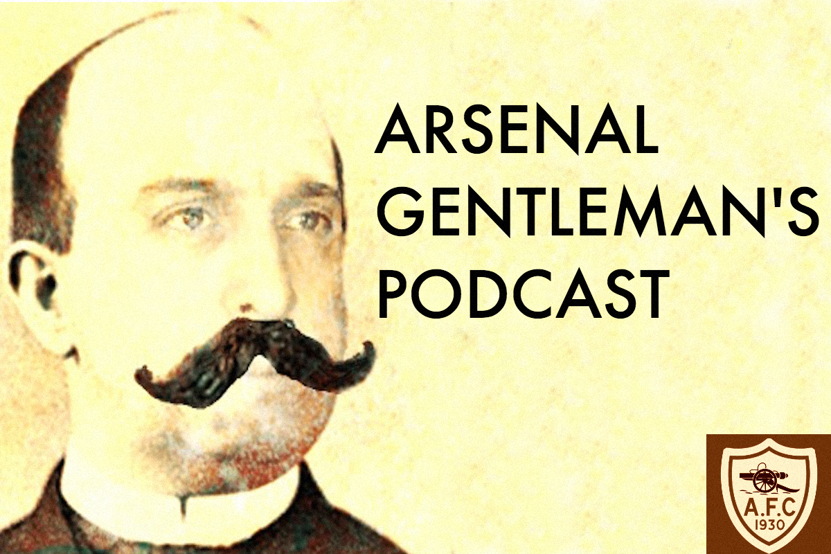 cover art for Arsenal Gentleman's Podcast Number One