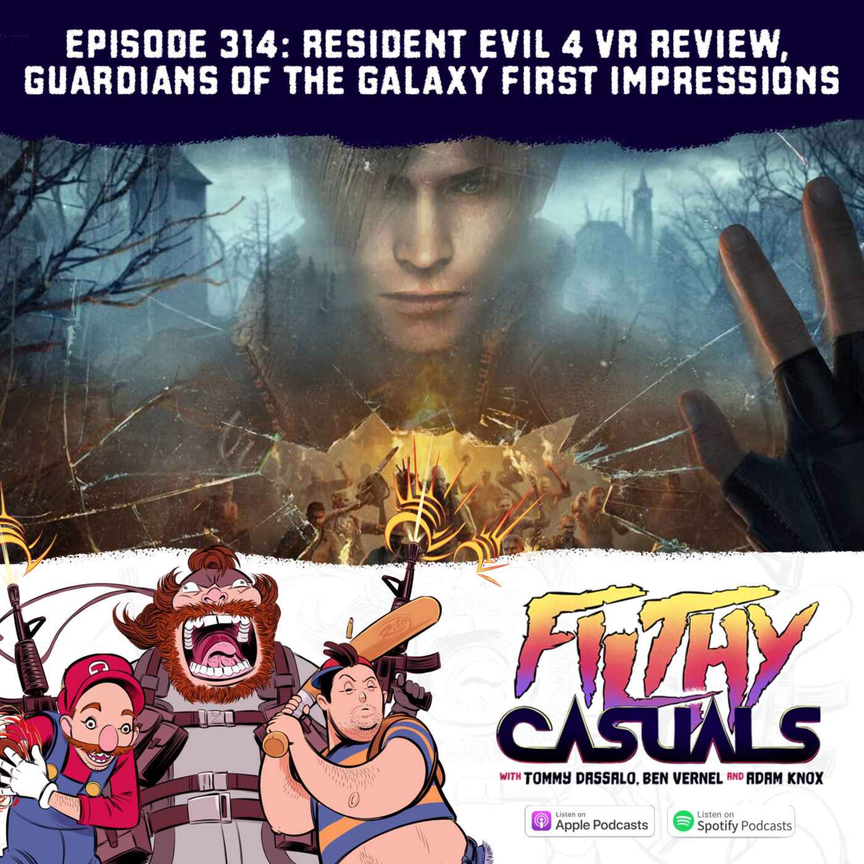 Episode 314: Resident Evil 4 VR Review, Guardians of the Galaxy First Impressions