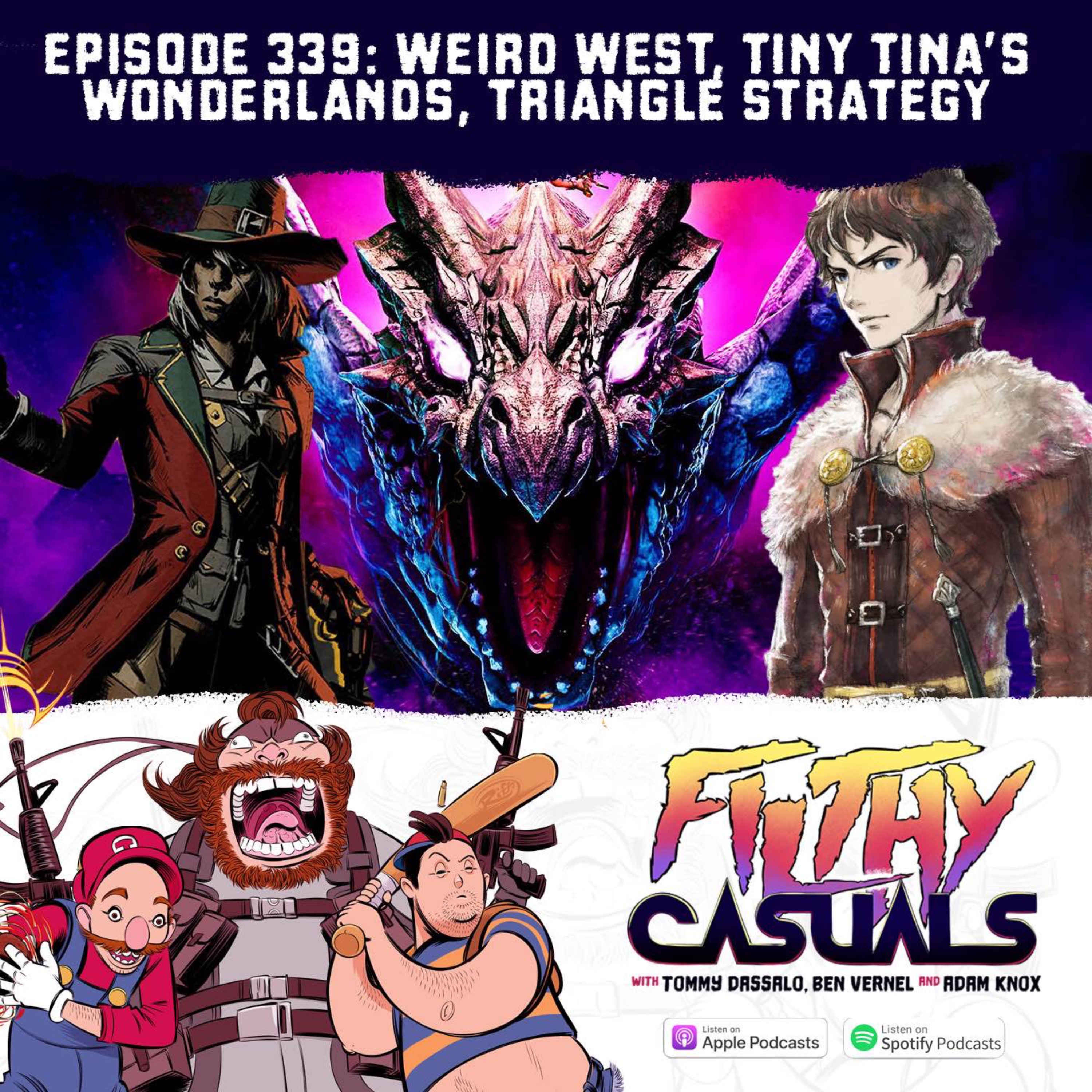 Episode 339: Weird West, Tiny Tina's Wonderlands, Triangle Strategy