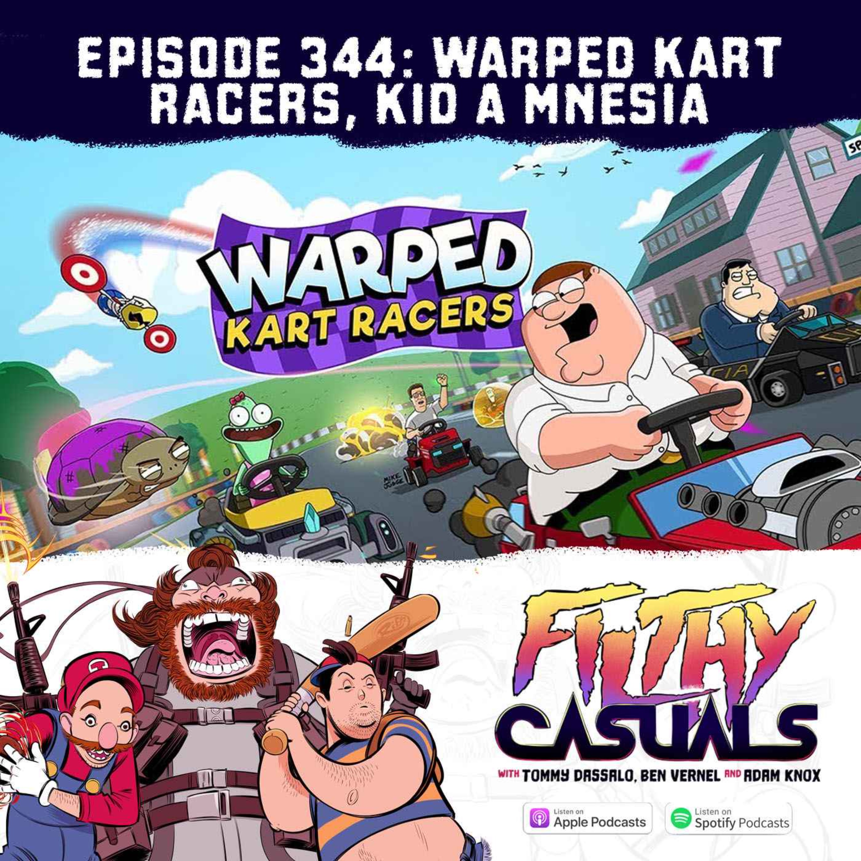 Episode 344: Warped Kart Racers, Kid A Mnesia Exhibition