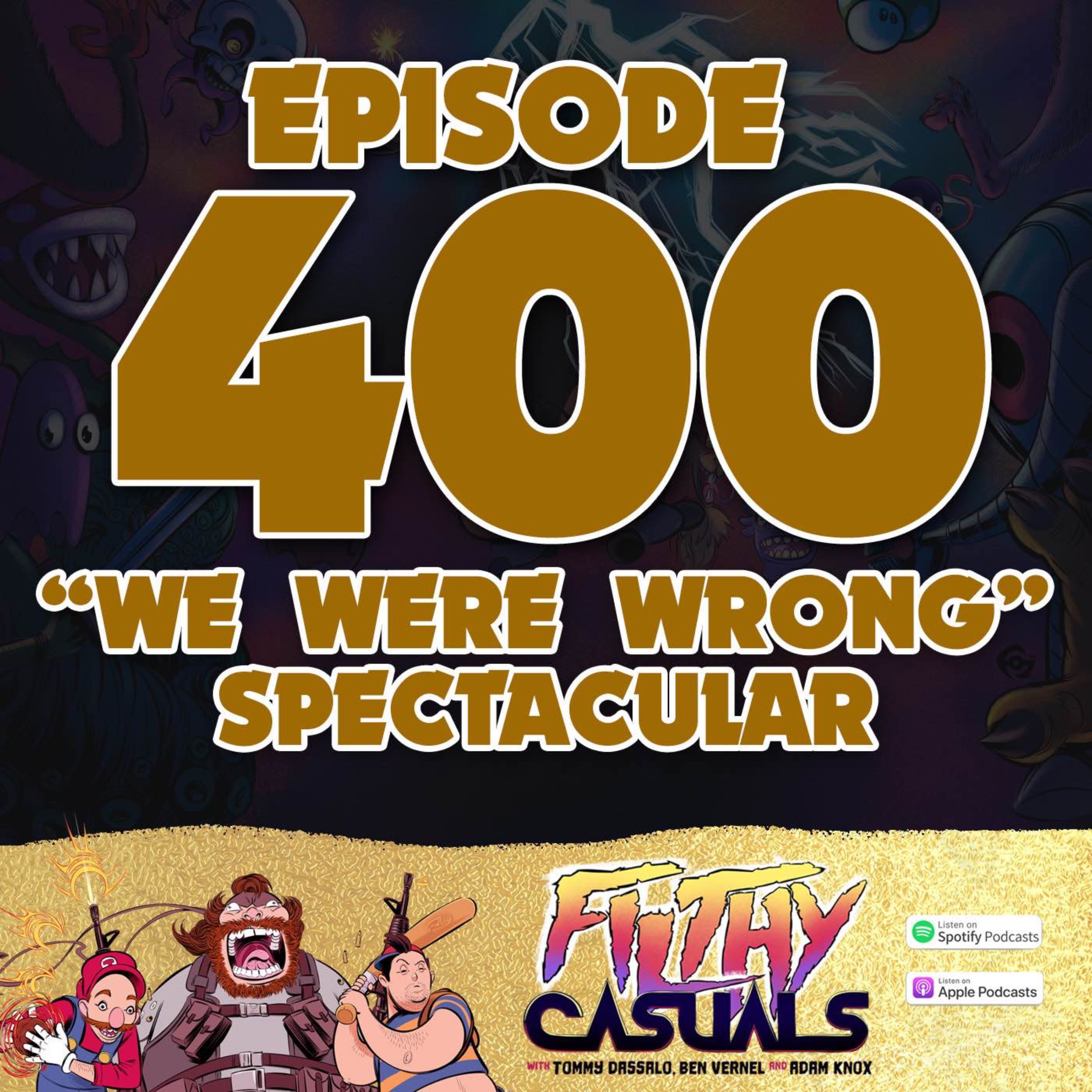 cover art for Episode 400: "We Were Wrong" Spectacular