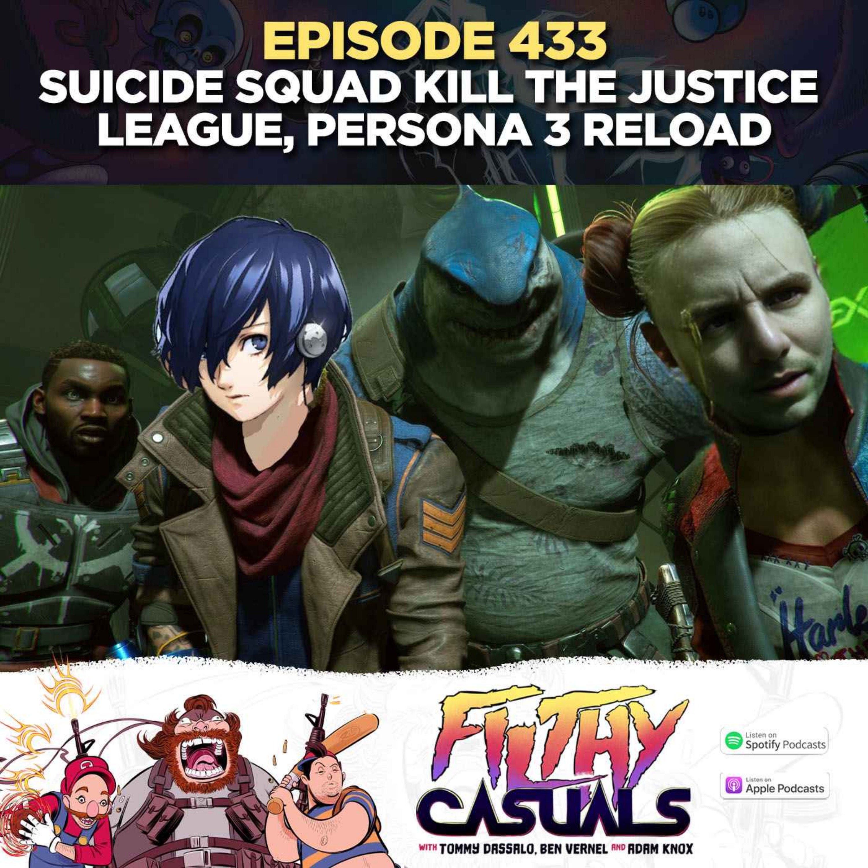 Episode 433: Suicide Squad Kill the Justice League, Persona 3 Reload