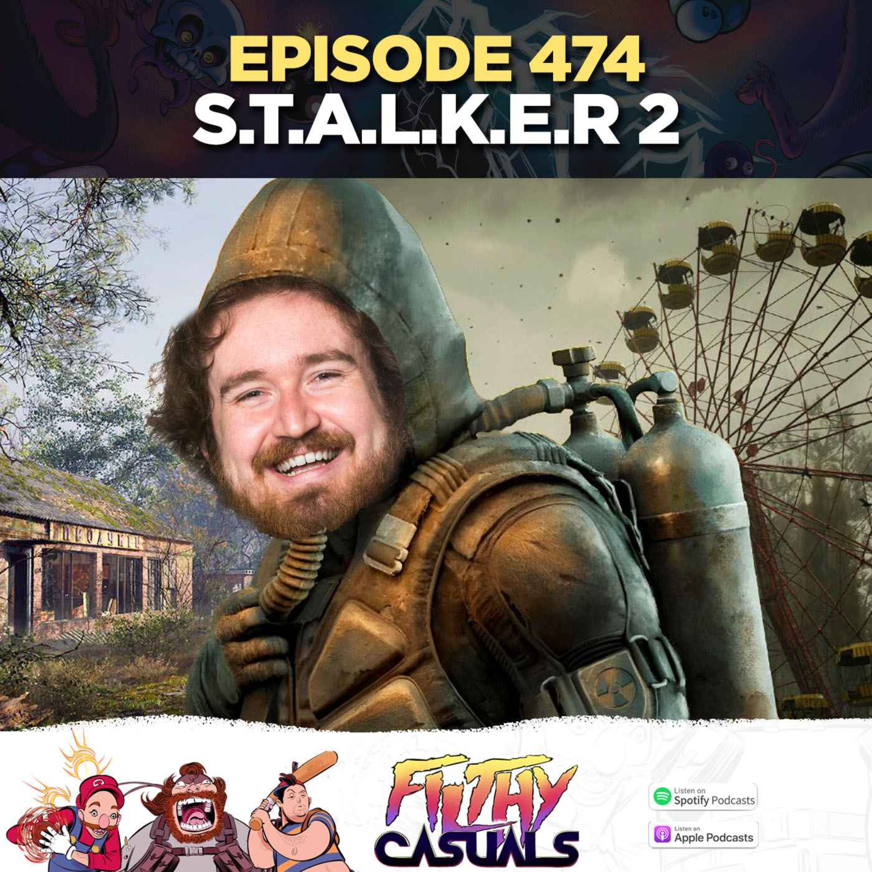 Episode 474: S.T.A.L.K.E.R. 2