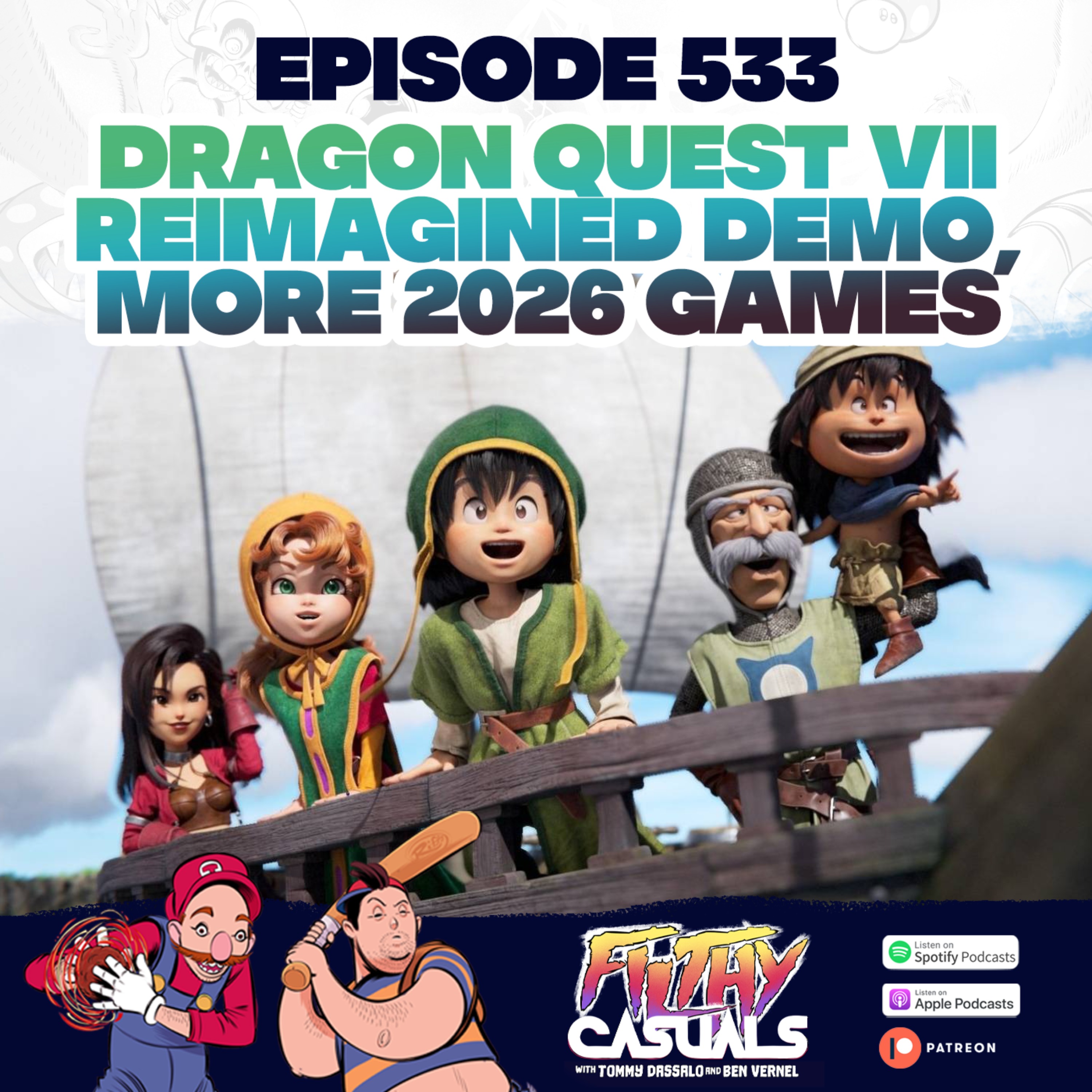 Episode 533: Dragon Quest VII Reimagined Demo, More 2026 Games