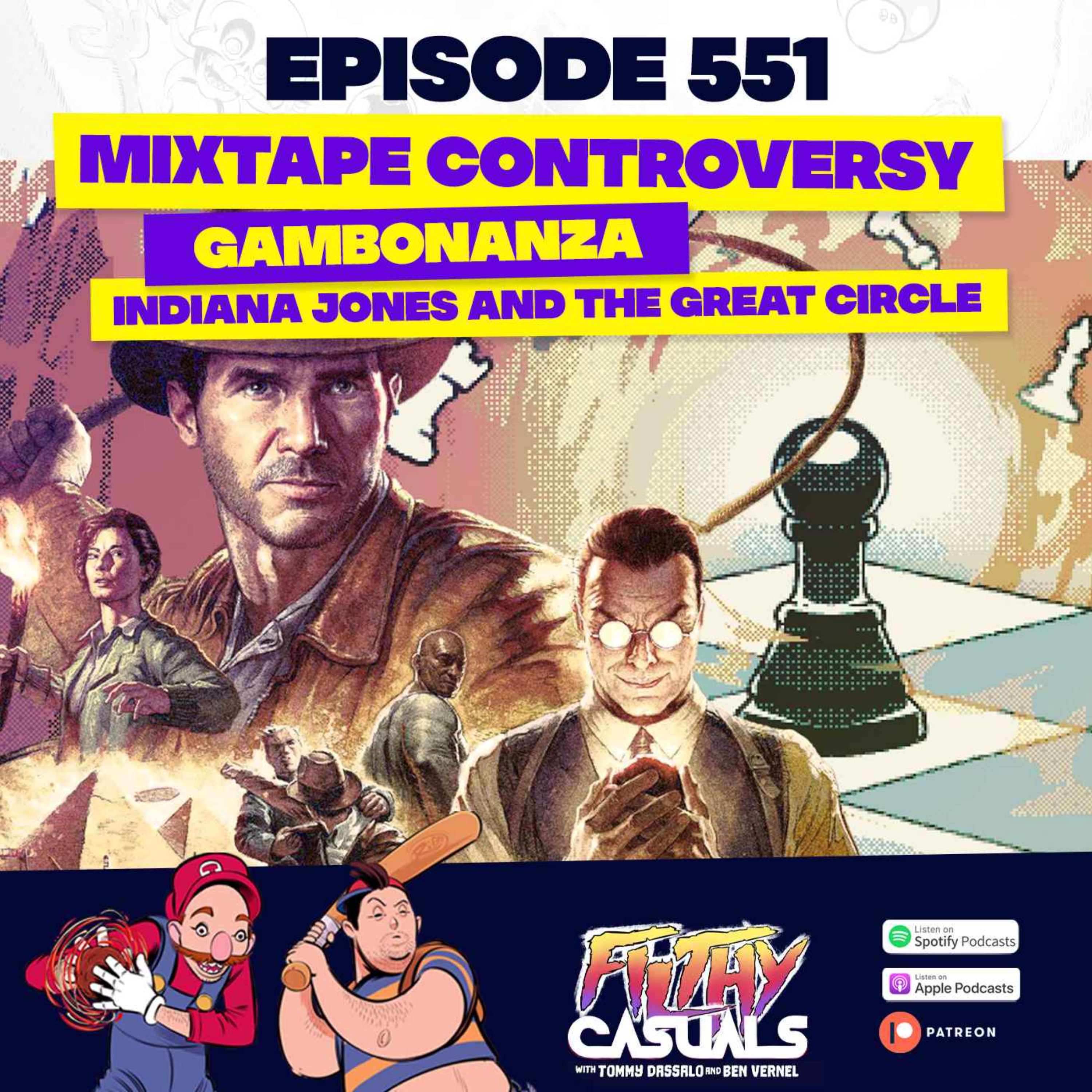 Episode 551: Mixtape Controversy, Gambonanza, Indiana Jones & The Great Circle