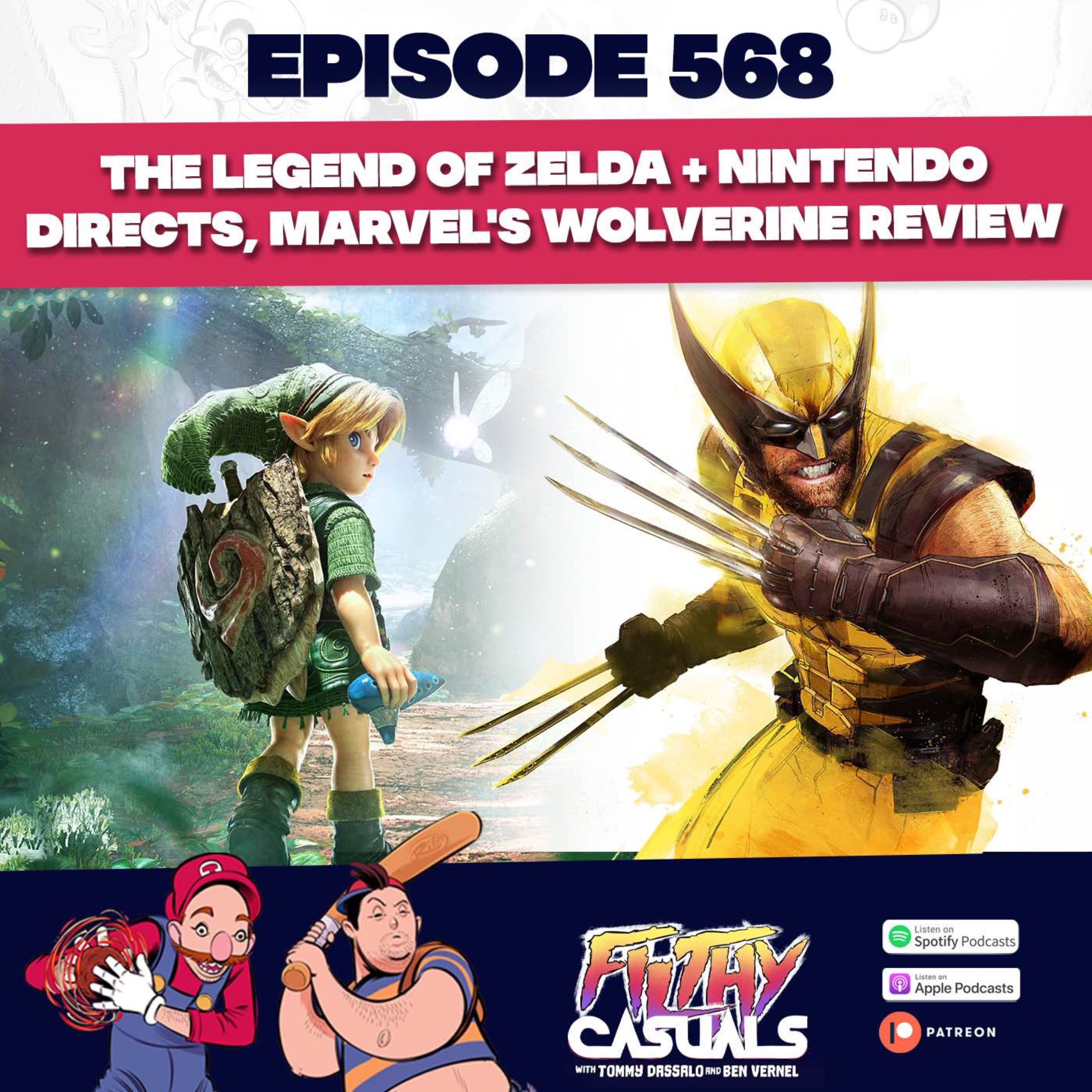 Episode 568: The Legend of Zelda + Nintendo Directs, Marvel's Wolverine Episode 568: The Legend of Zelda + Nintendo Directs, Marvel's Wolverine