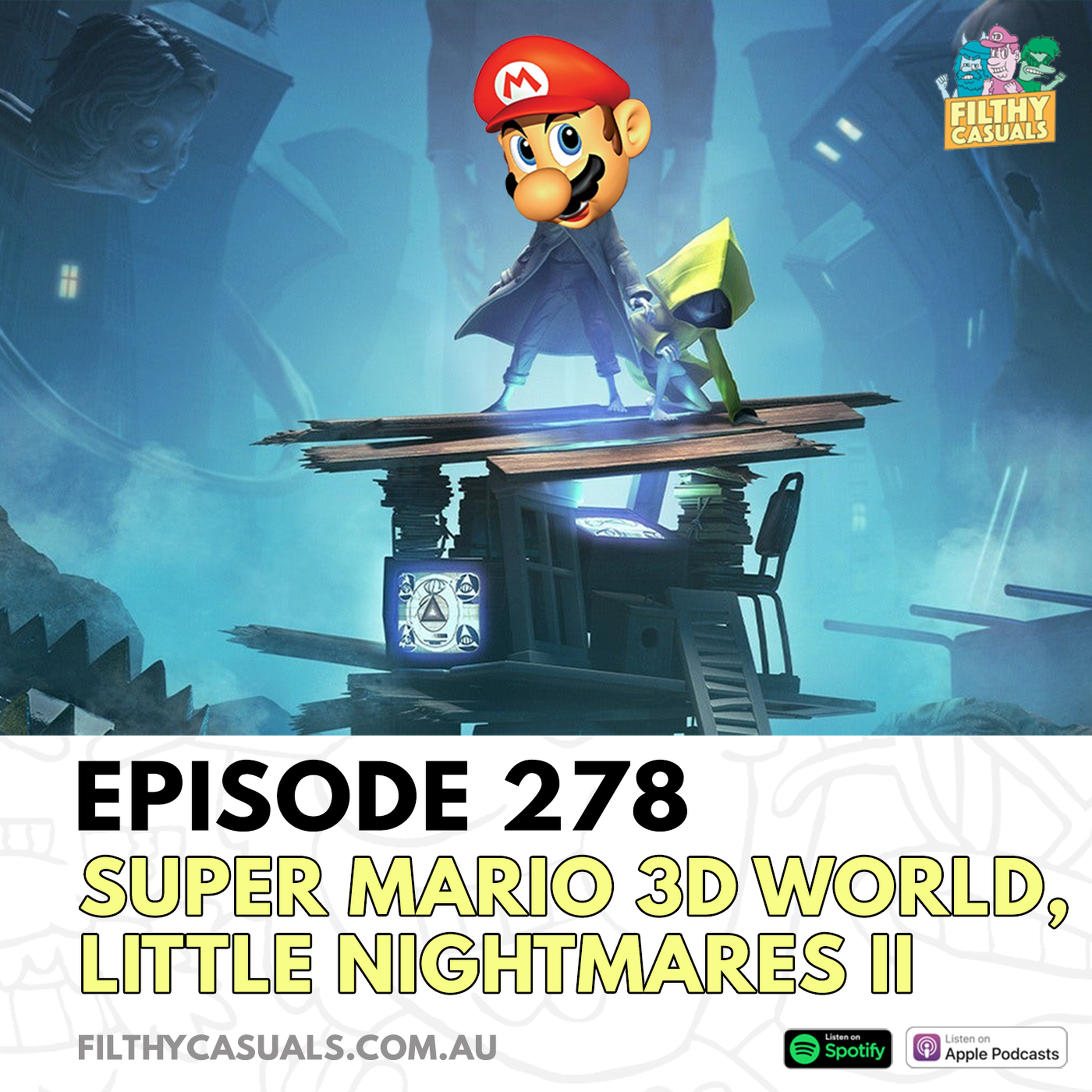 Episode 278: Super Mario 3D World + Bowser's Fury, Little Nightmares II