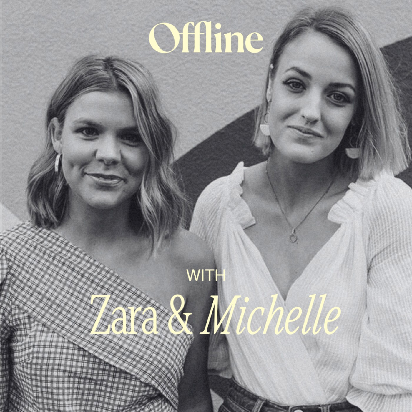 Zara & Michelle on privacy, therapy, navigating criticism & building a modern media company. episode artwork