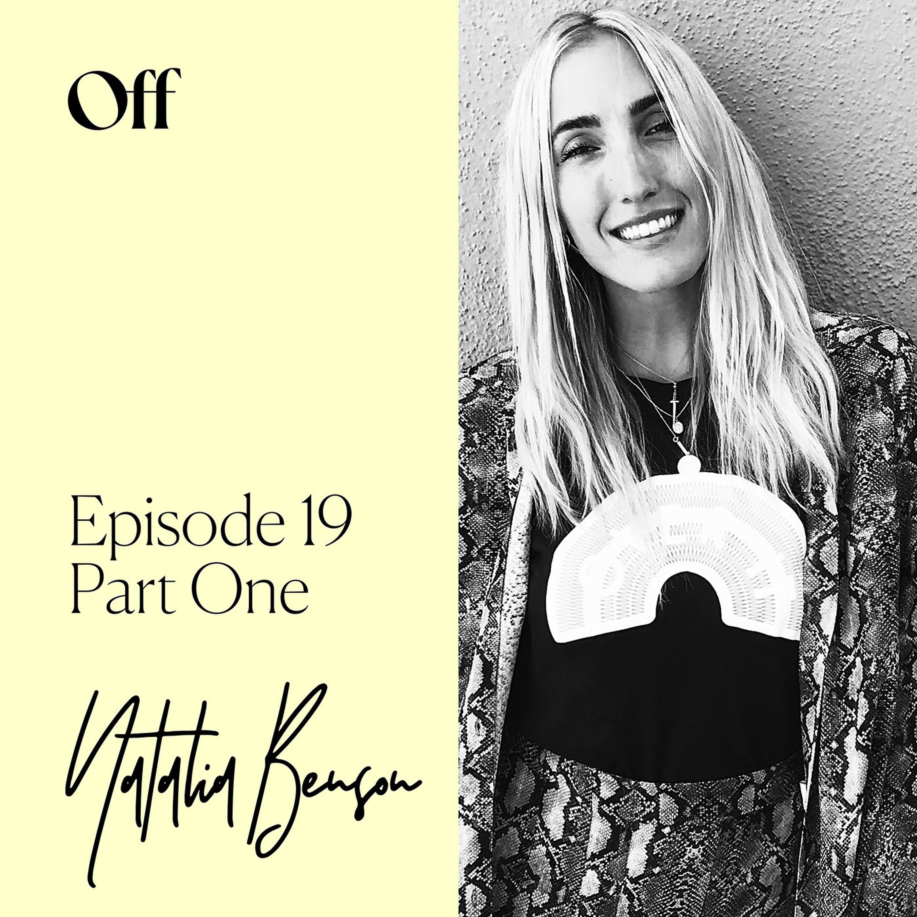 Part 1 ~ Natalia Benson on living outside the mind/body paradigm & why there's no shame in getting paid.