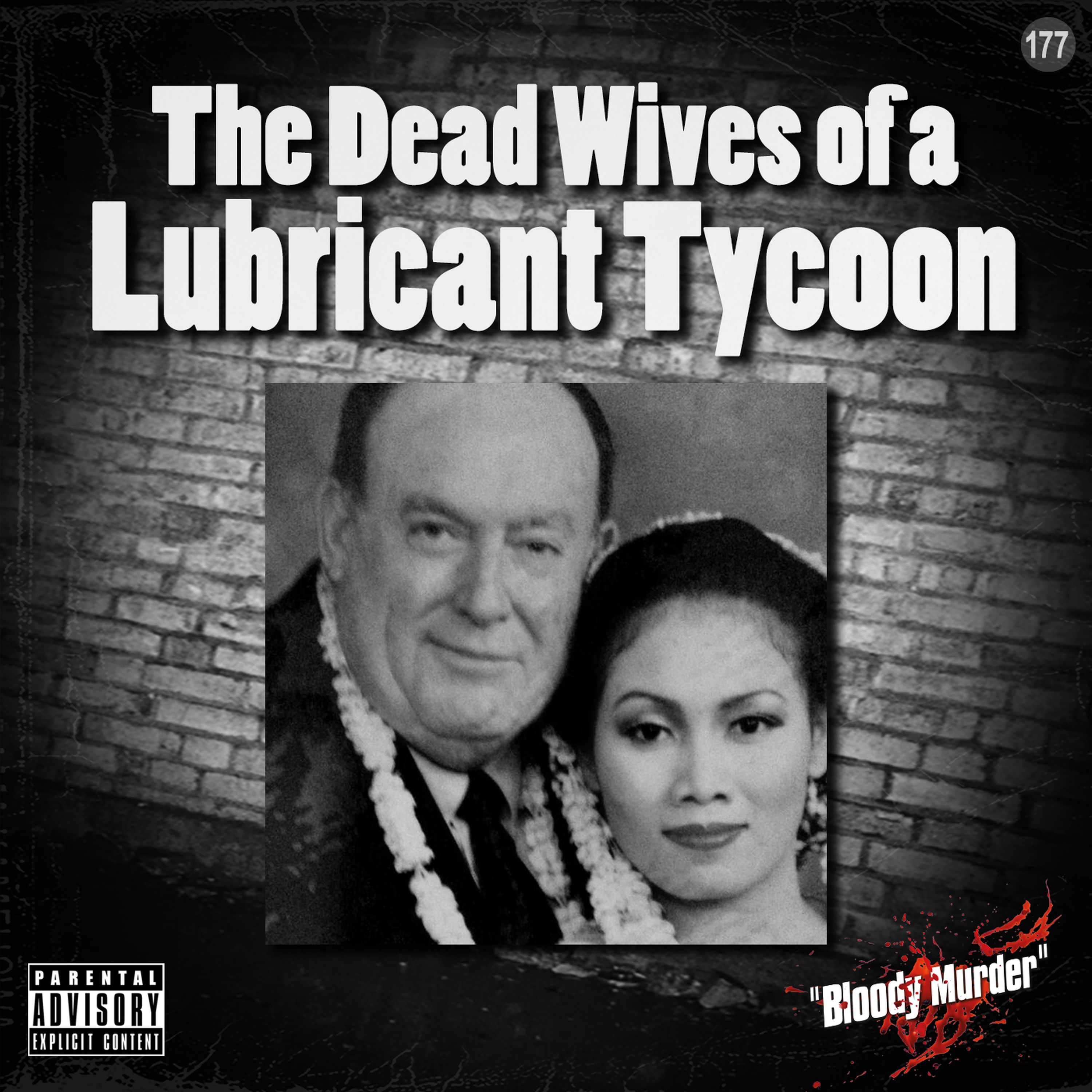 177. The Dead Wives of a Lubricant Tycoon
