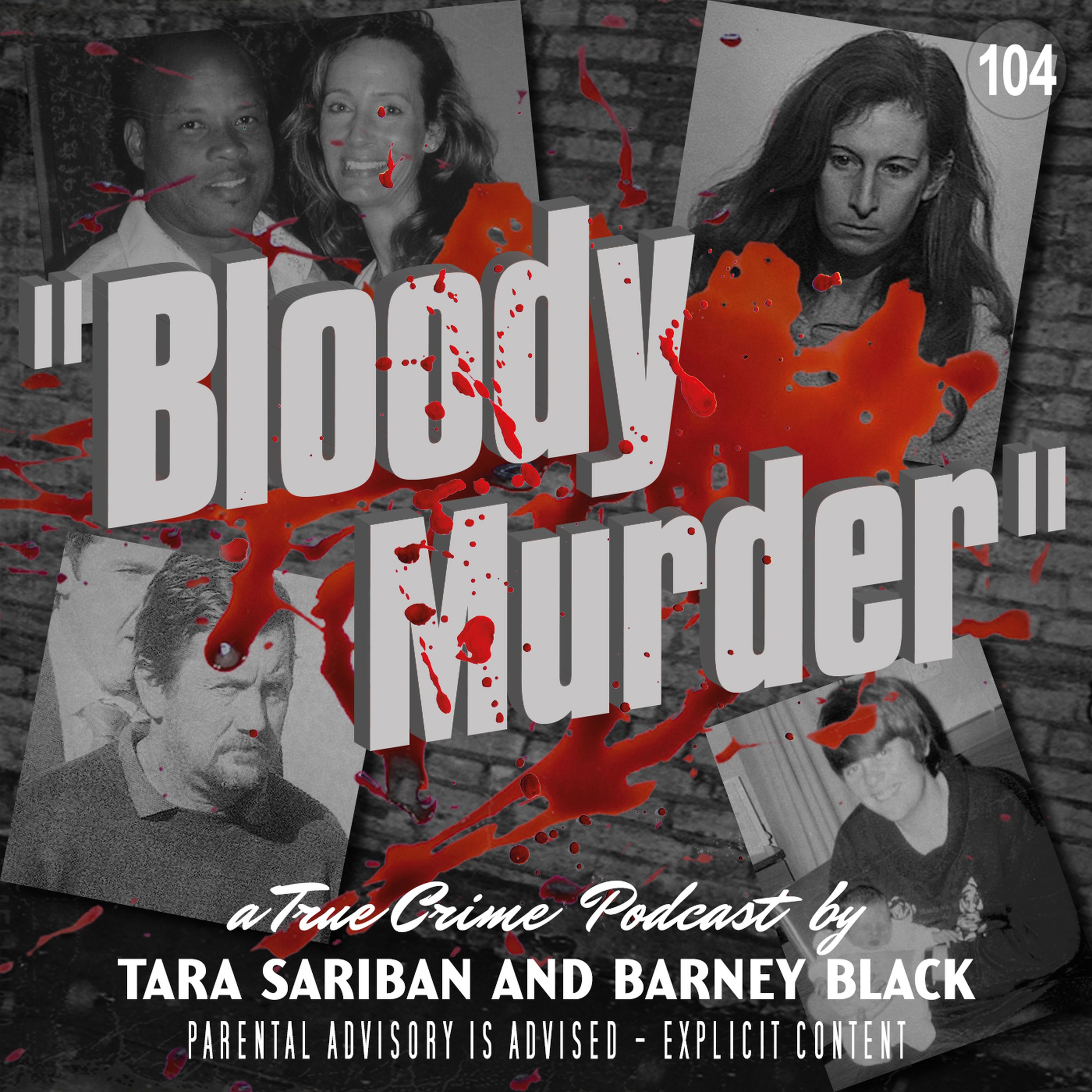 104. Evil Thomas Halliday and The Murder Of Rhoni Reuter Bloody