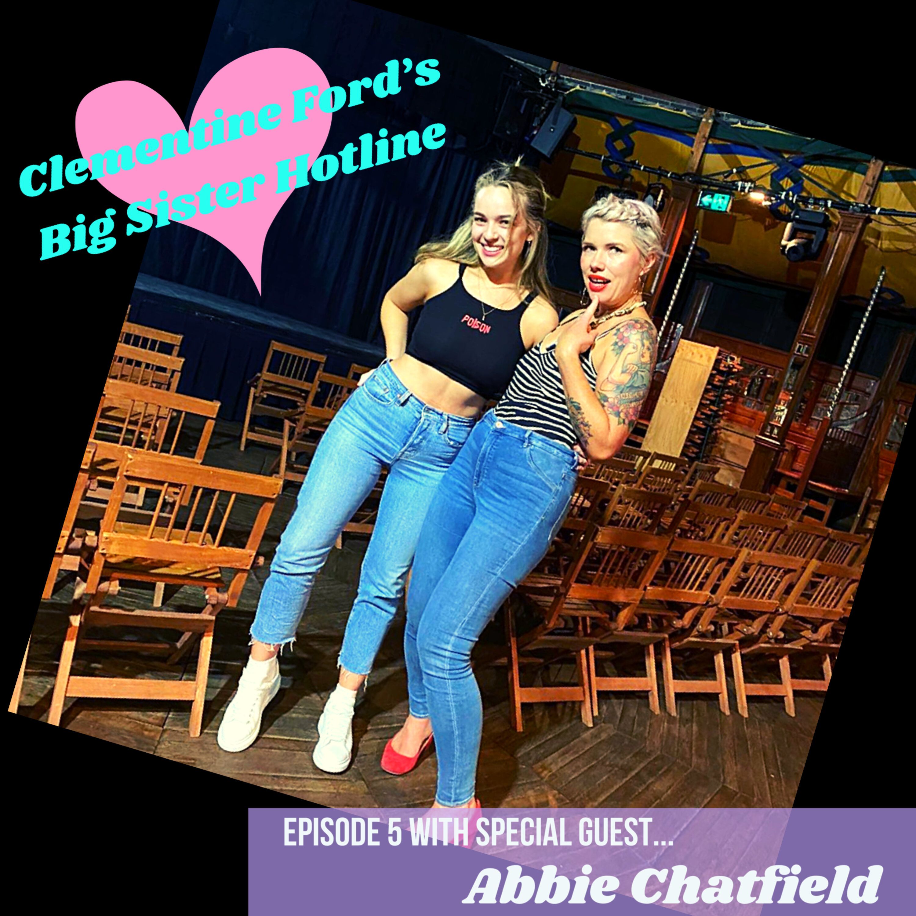 S1E5: Big Sister Hotline: Episode 5 Feat. Abbie Chatfield
