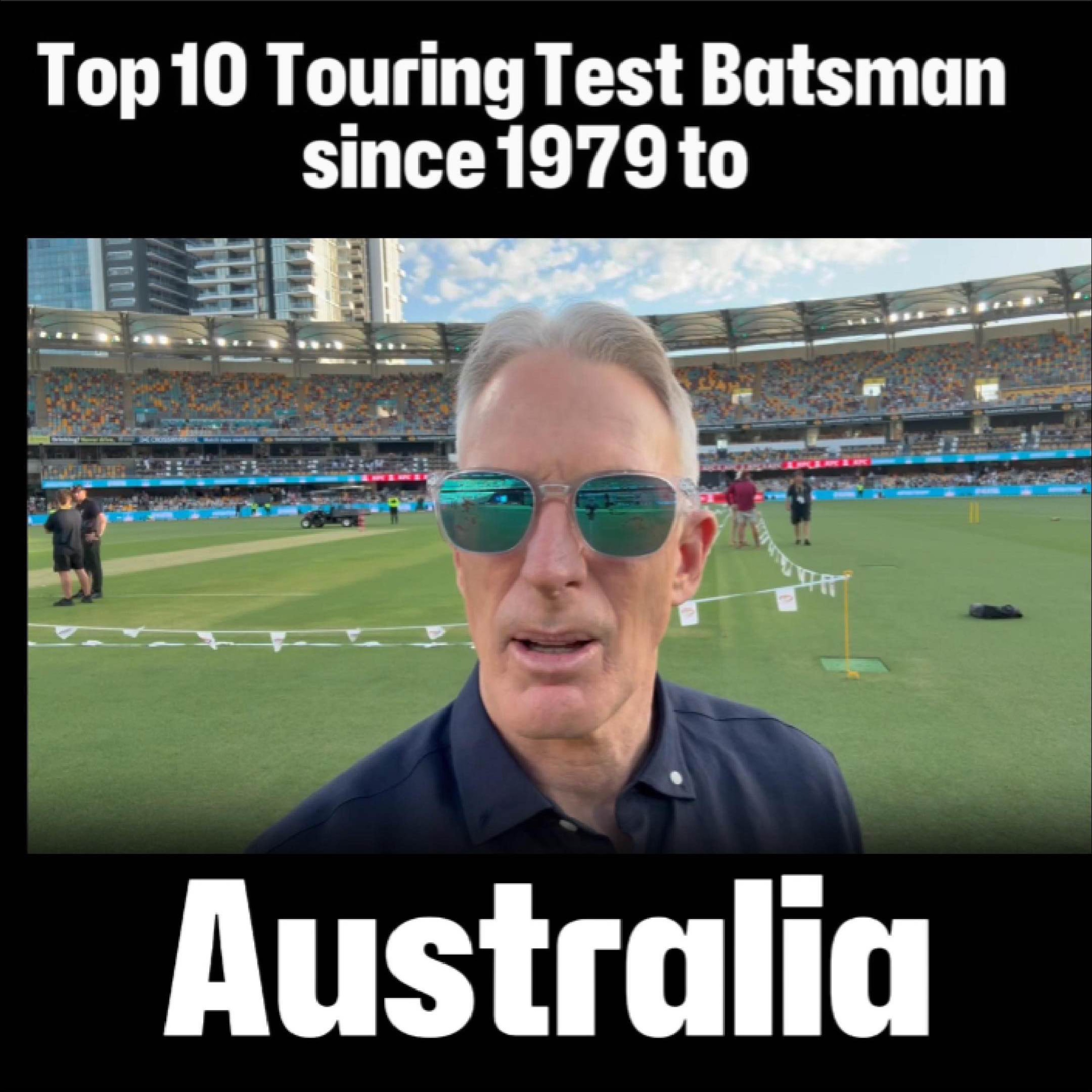 The Top 10 touring Test batsman to Australia since 1979