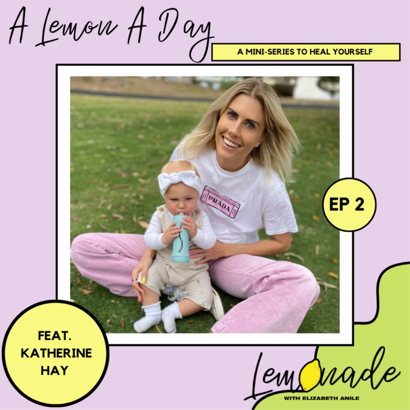 cover of episode A Lemon A Day ~ Gut health with Katherine Hay