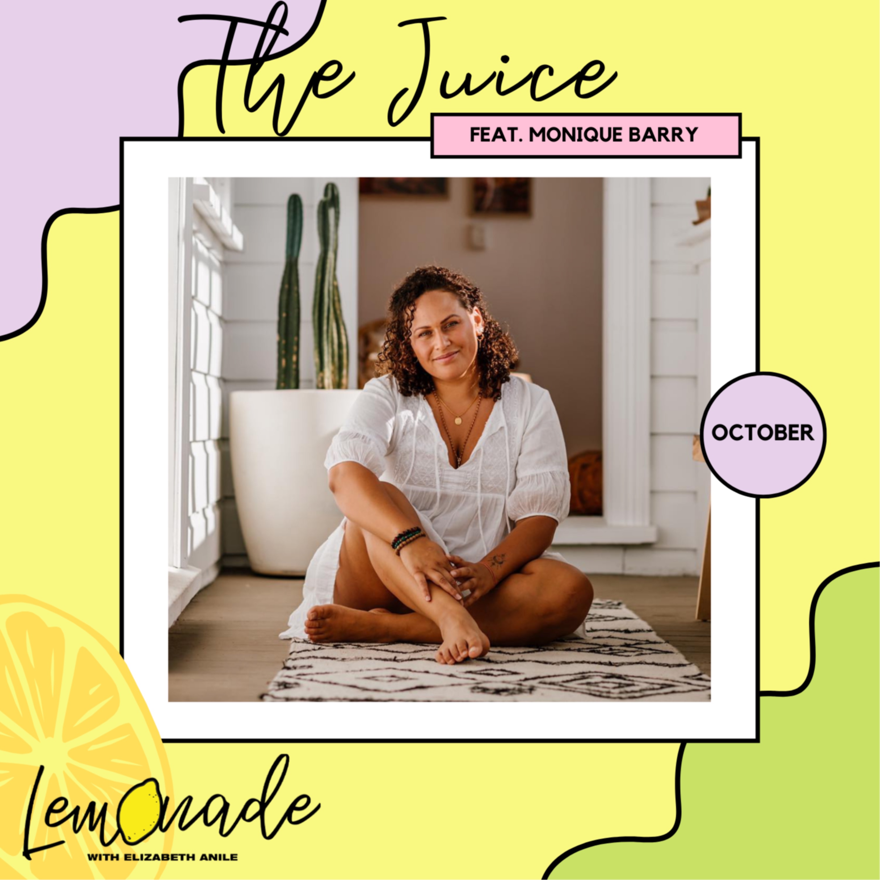 cover art for The Juice with Monique Barry ~ October