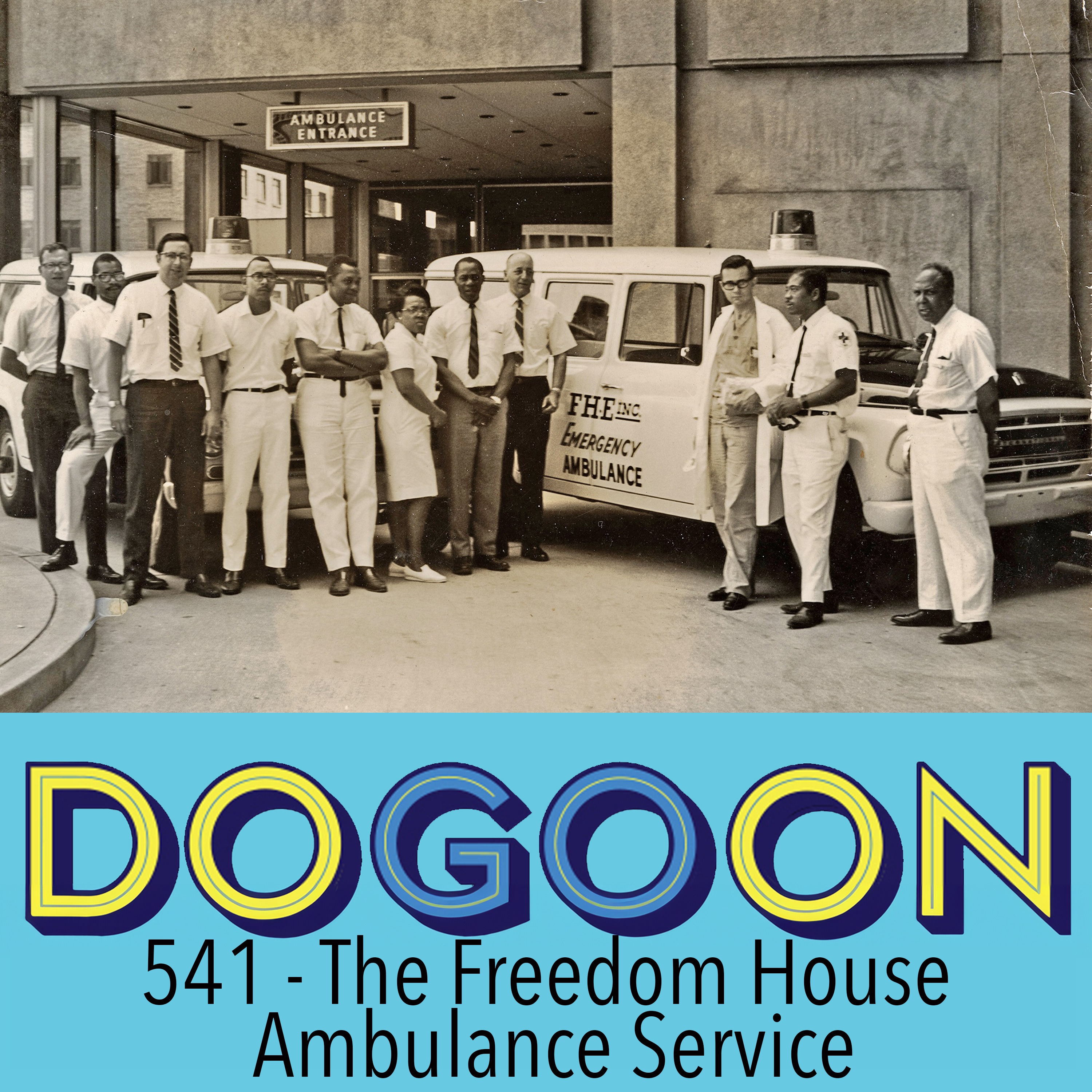 541 - The Freedom House Ambulance Service