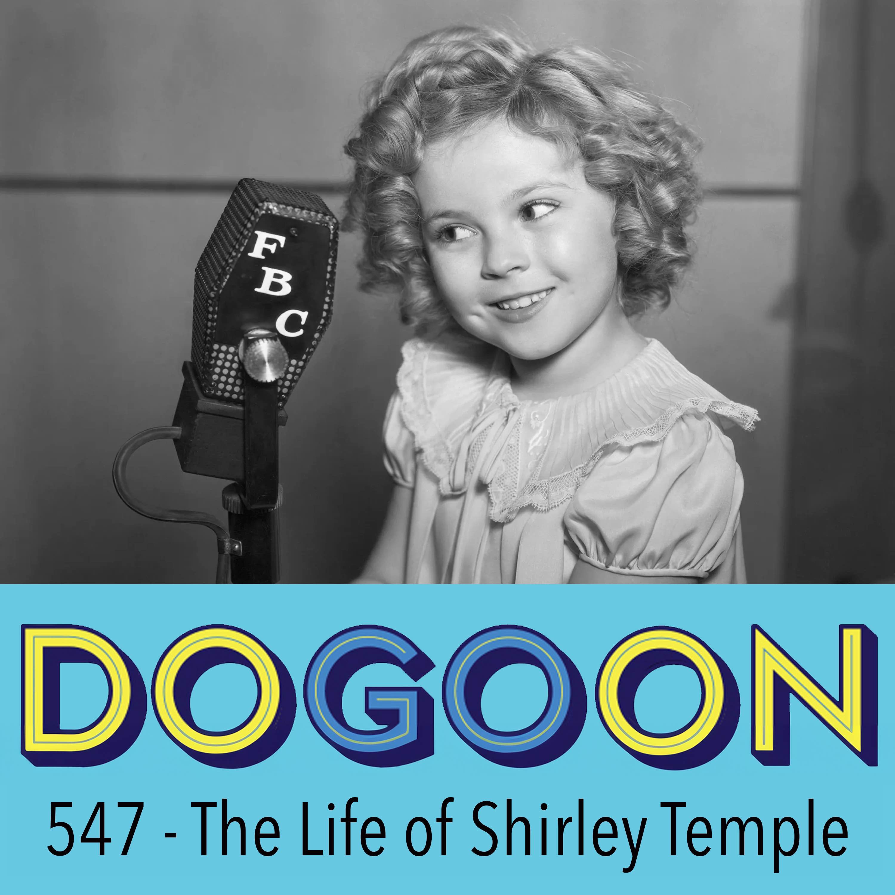 547 - The Life of Shirley Temple artwork