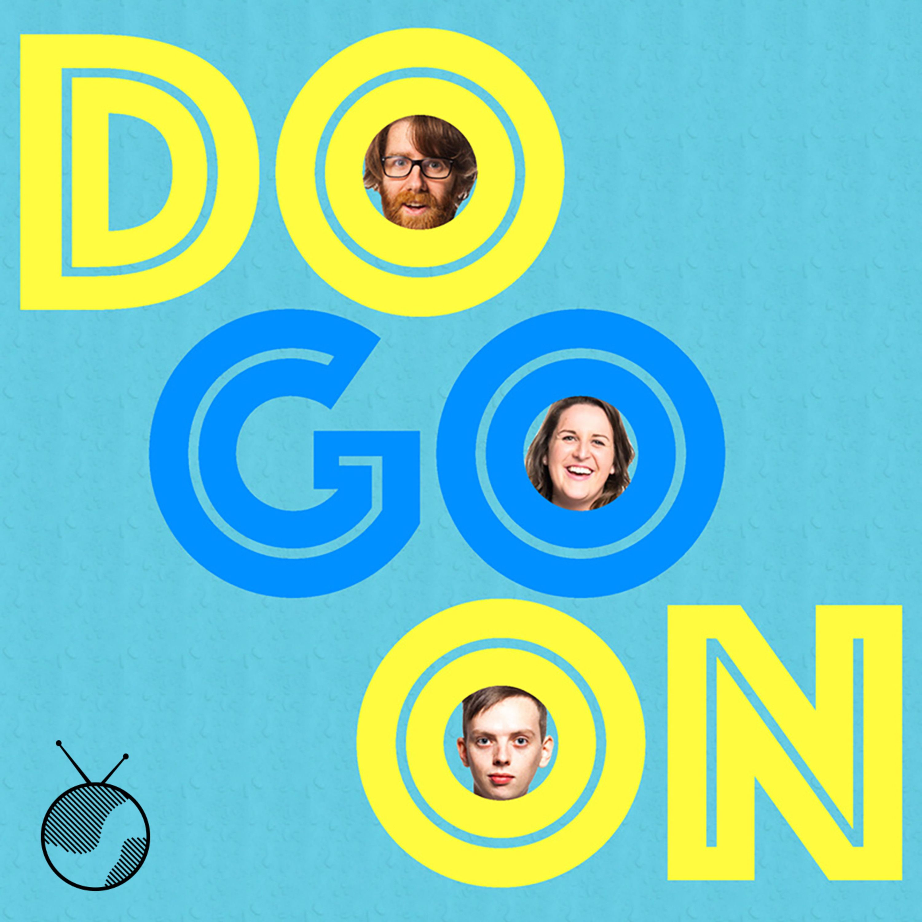 Do Go On