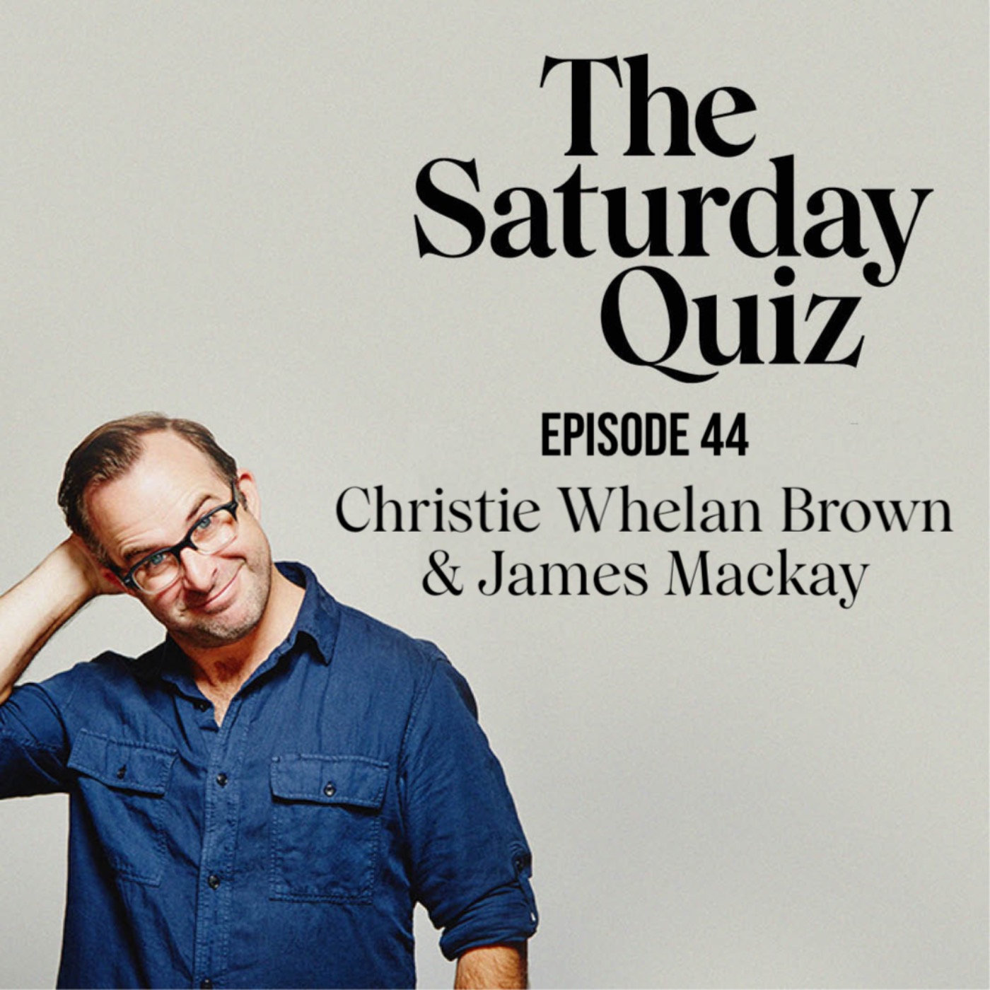 As You Quiz It with Christie Whelan Brown and James Mackay