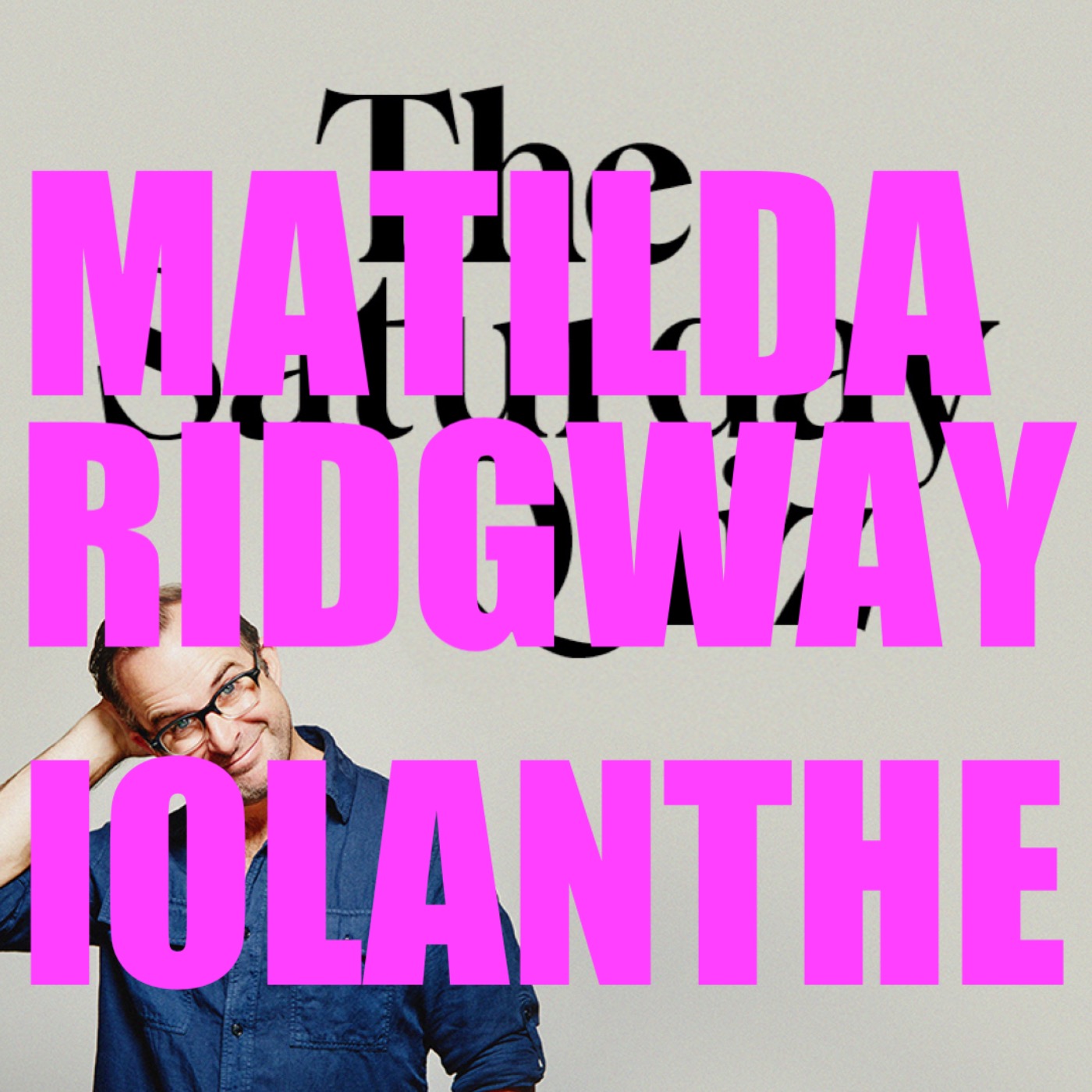 Be Your Own Dude with Matilda Ridgway and Iolanthe