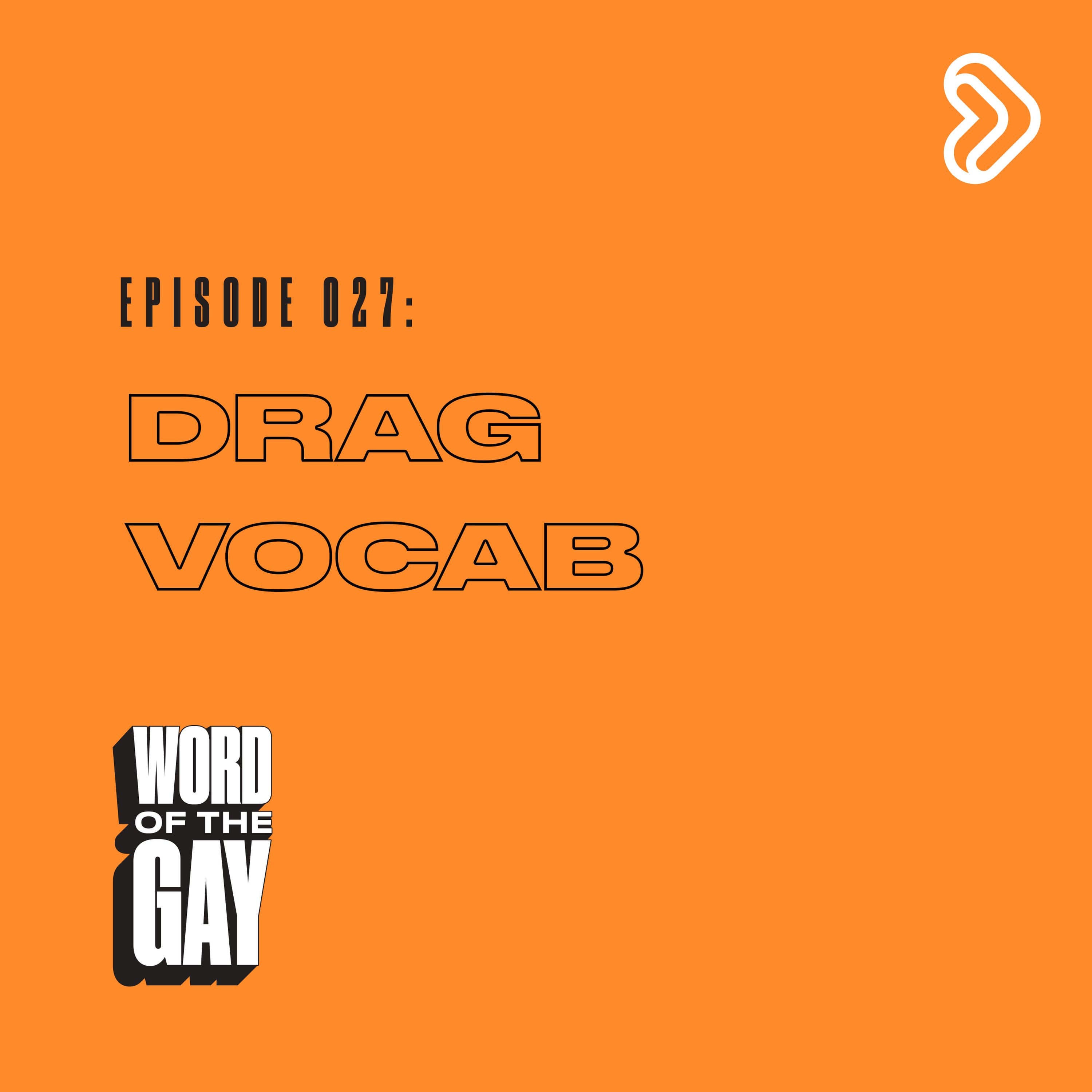 Drag Vocab