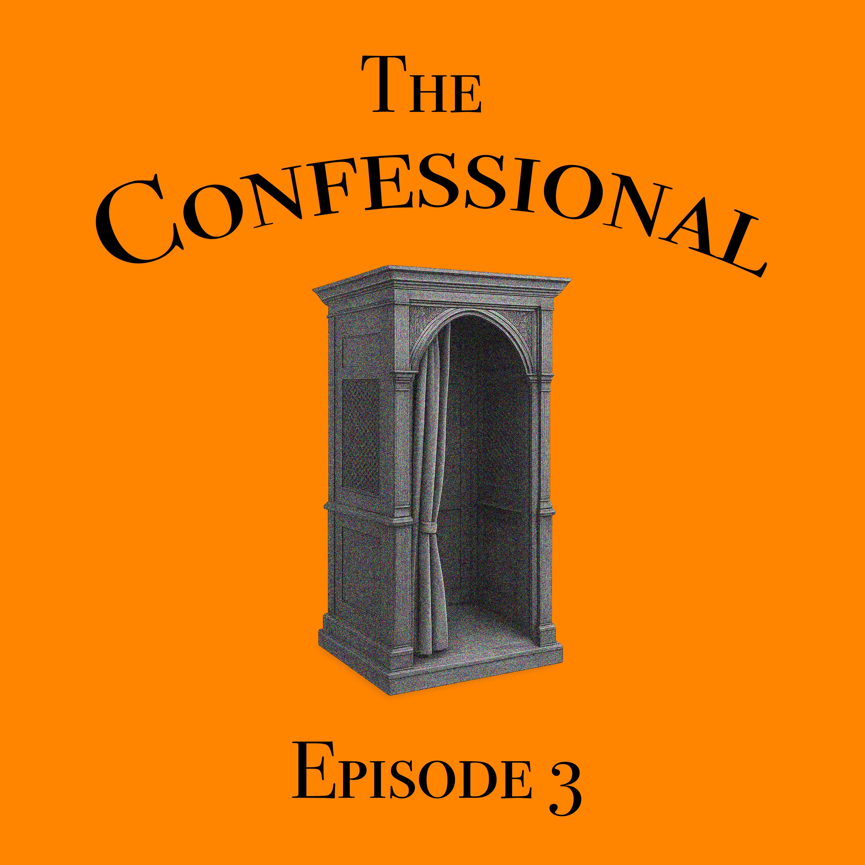 The Confessional: The Haunting I’ll Never Forget