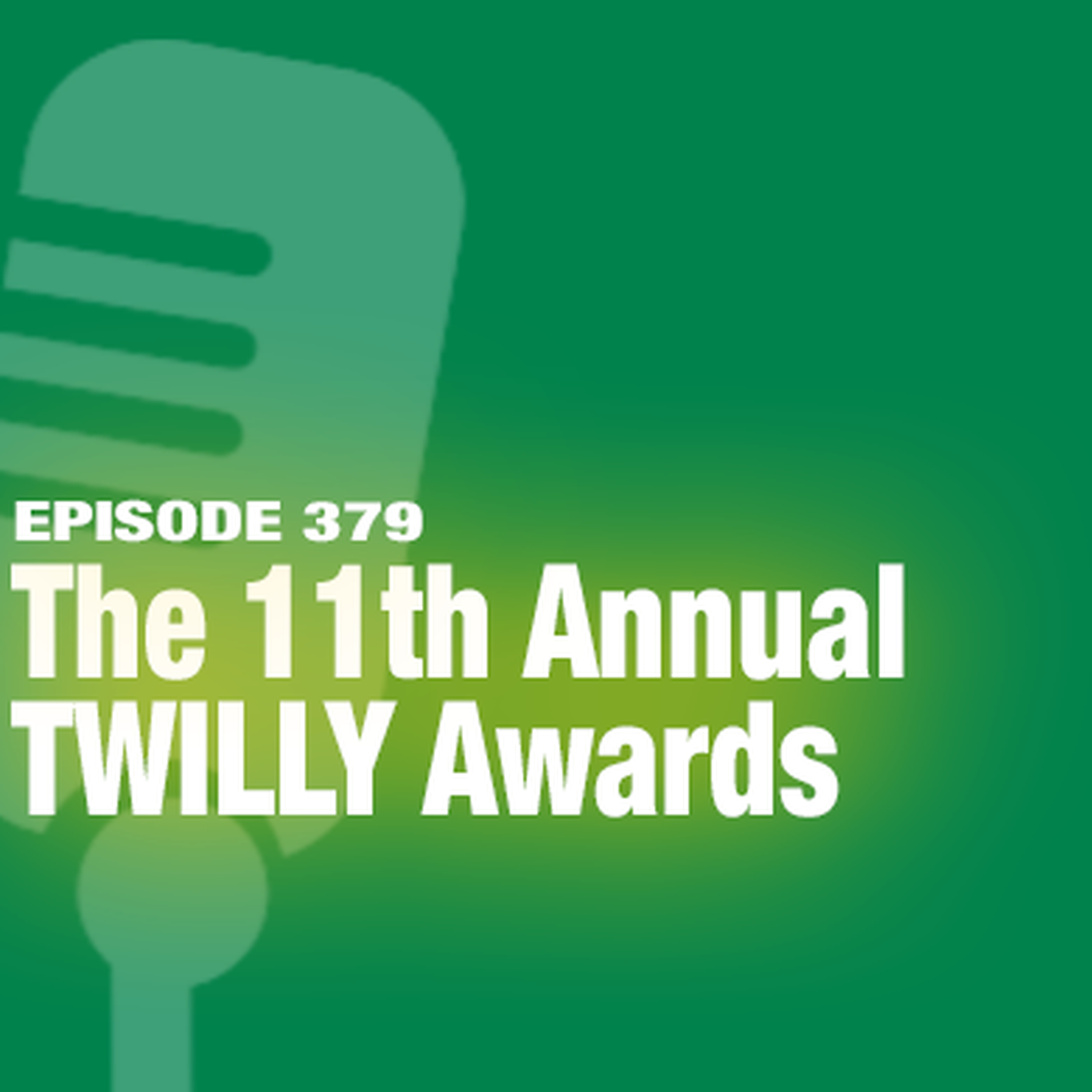 TWiL Episode 379: The 11th Annual TWILLY Awards