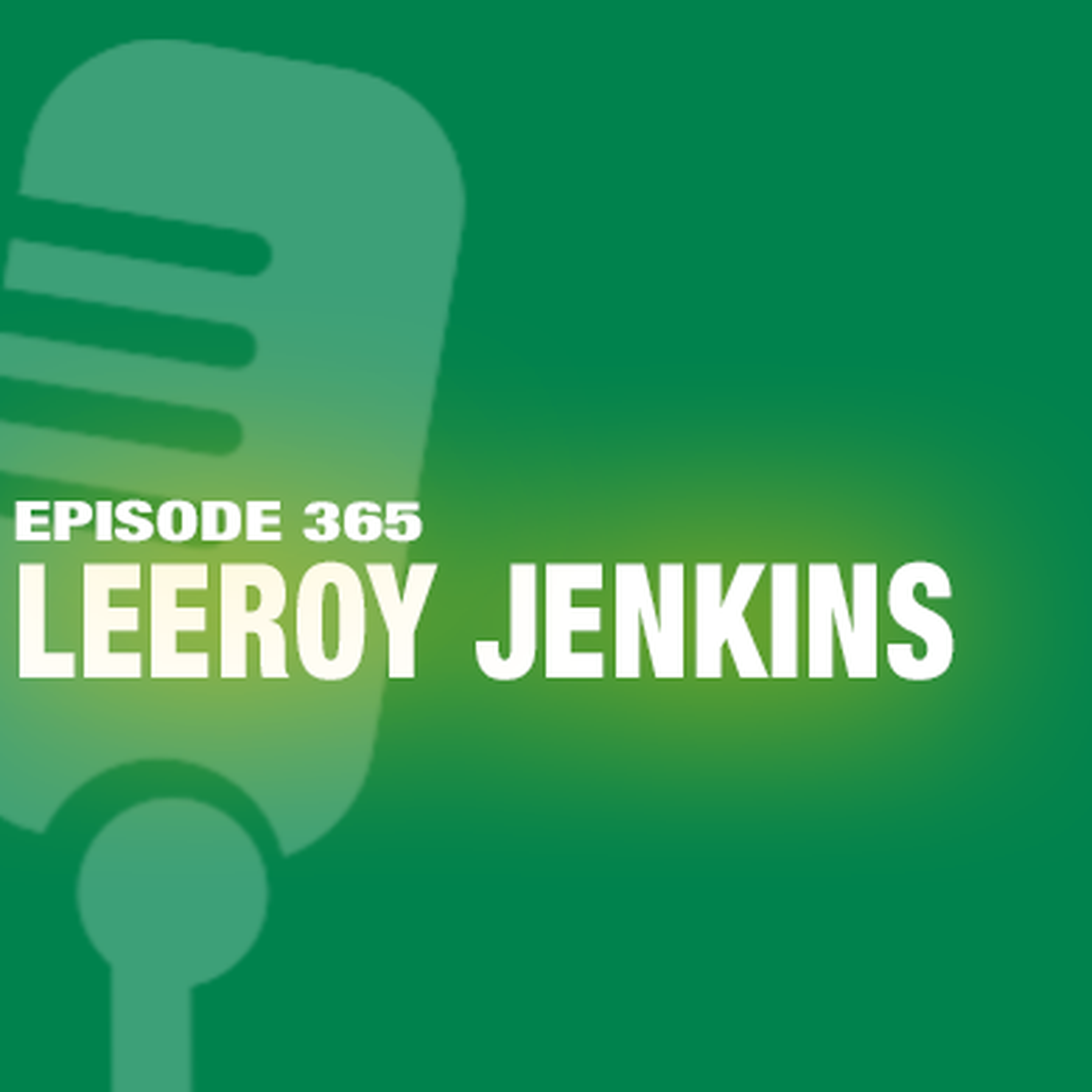 cover art for TWiL Episode 365: Leeroy Jenkins