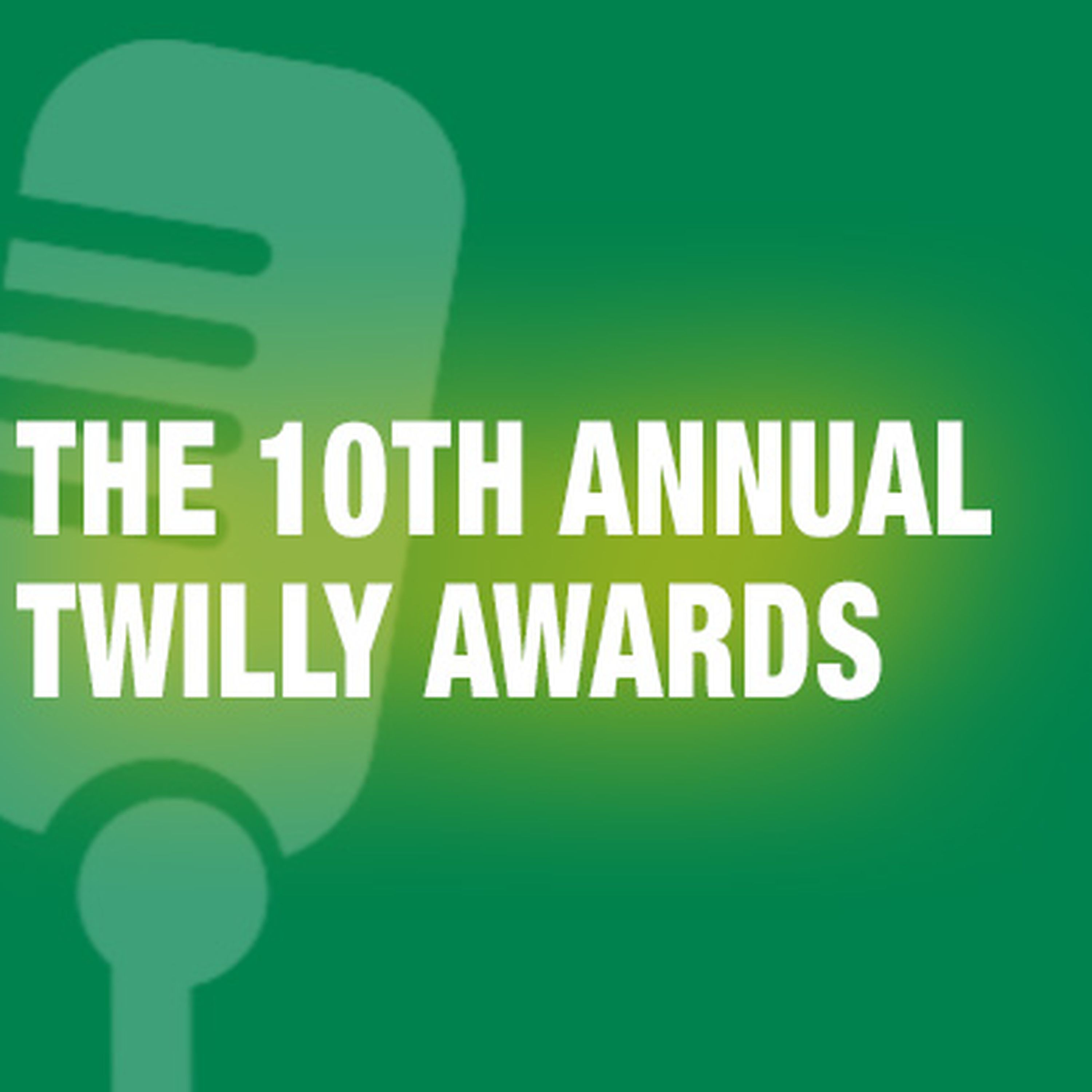 TWiL Episode 340: The Tenth Annual TWILLY Awards