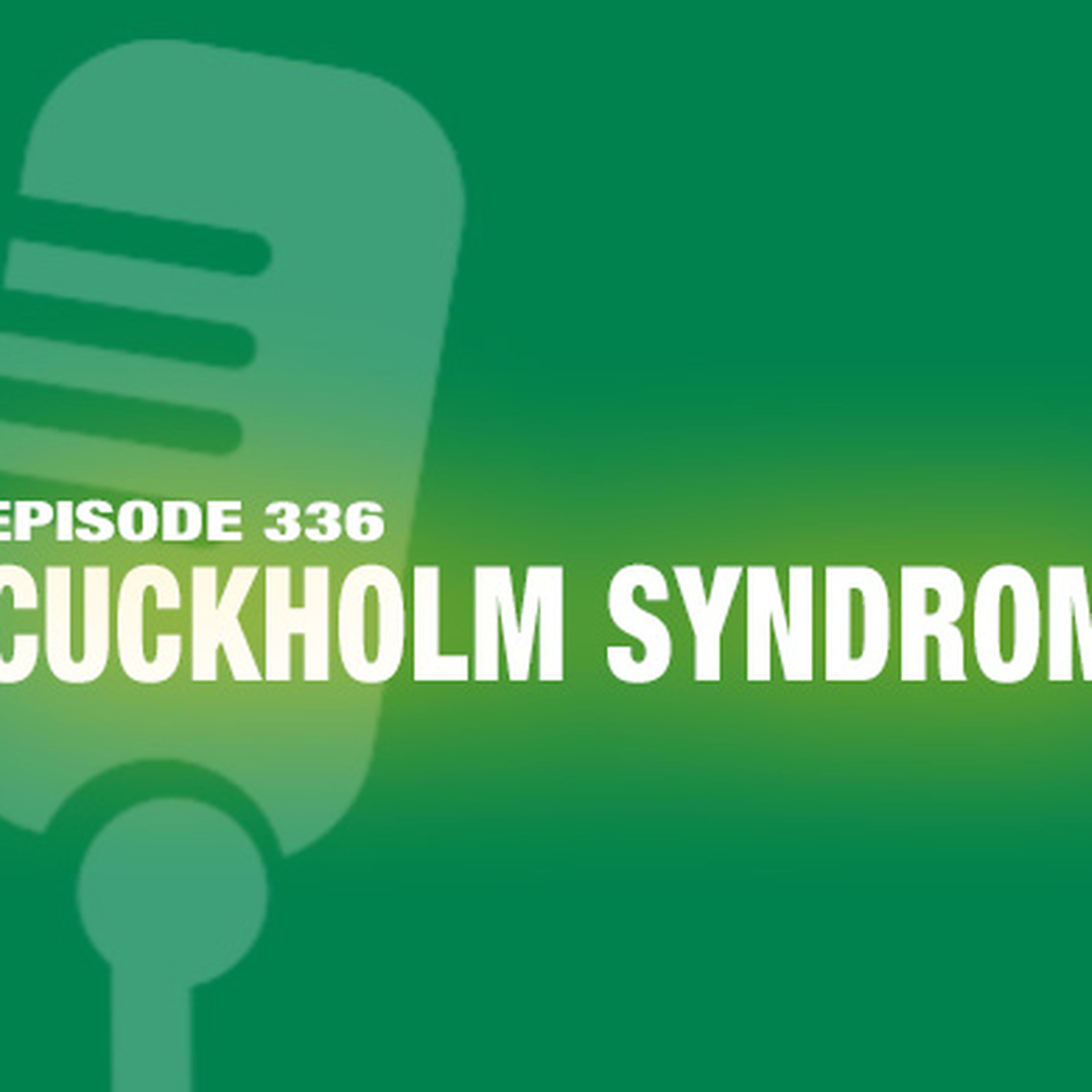 TWiL Episode 336: Cuckholm Syndrome